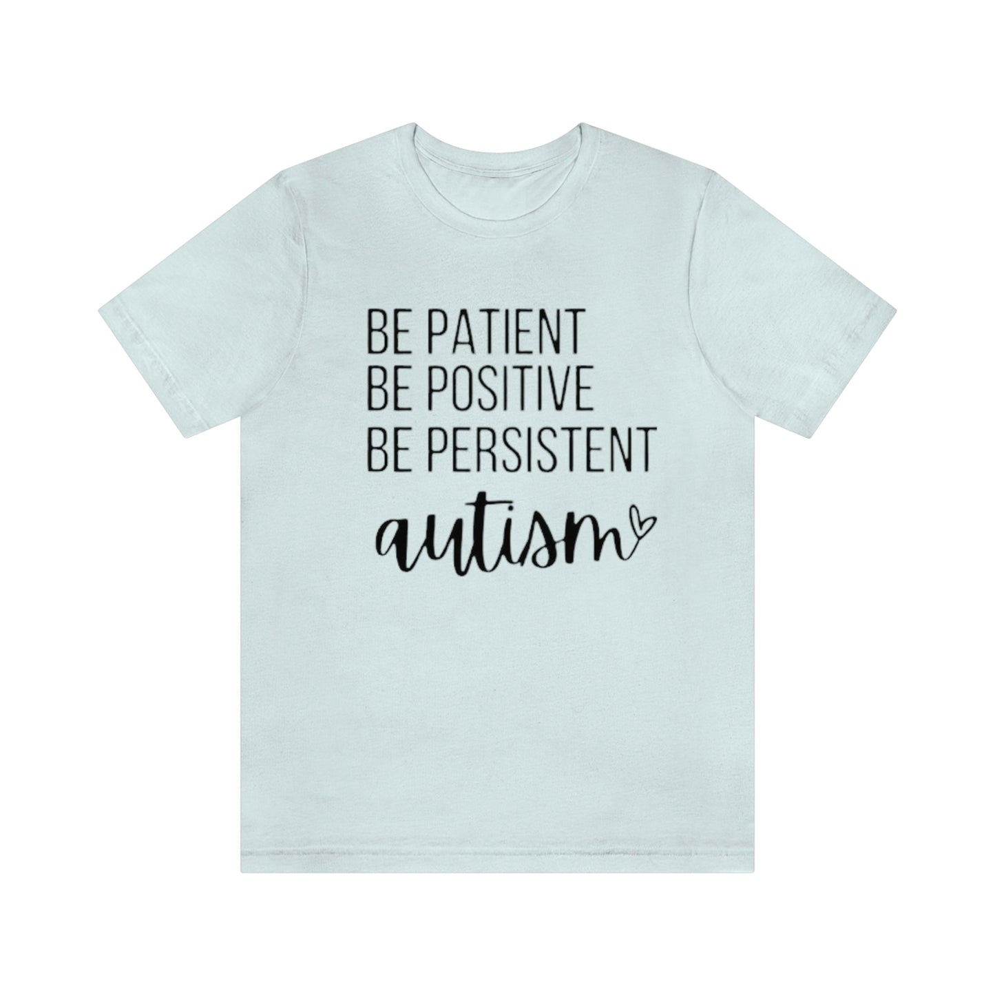 Be Patient- Autism