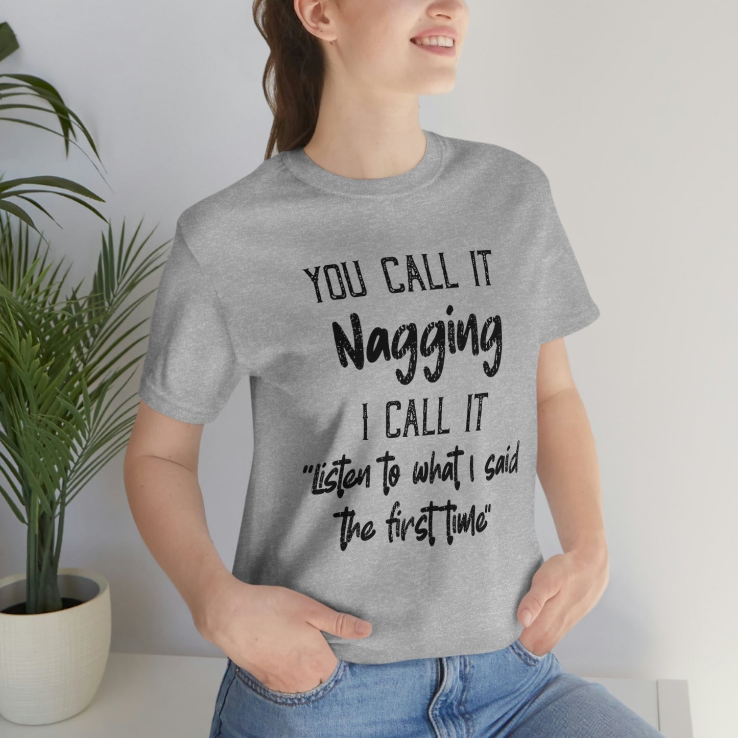 You Call It Nagging