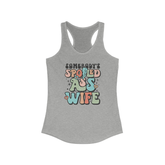 Spoiled Ass Wife Racerback Tank