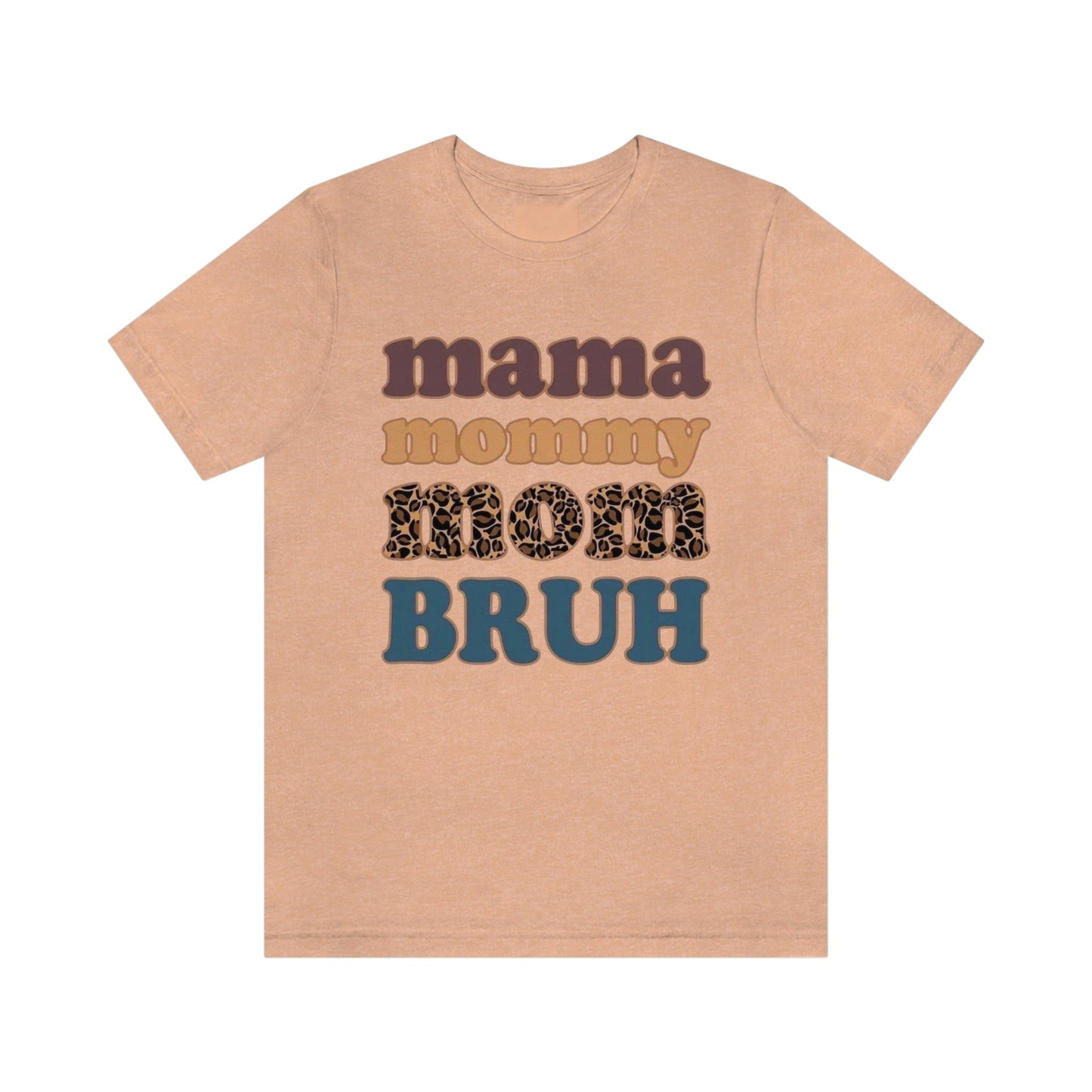 Mama to Bruh