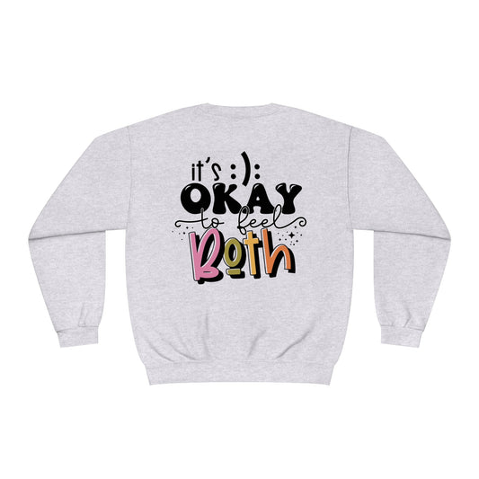 It’s Okay to Feel Both NuBlend® Crewneck Sweatshirt