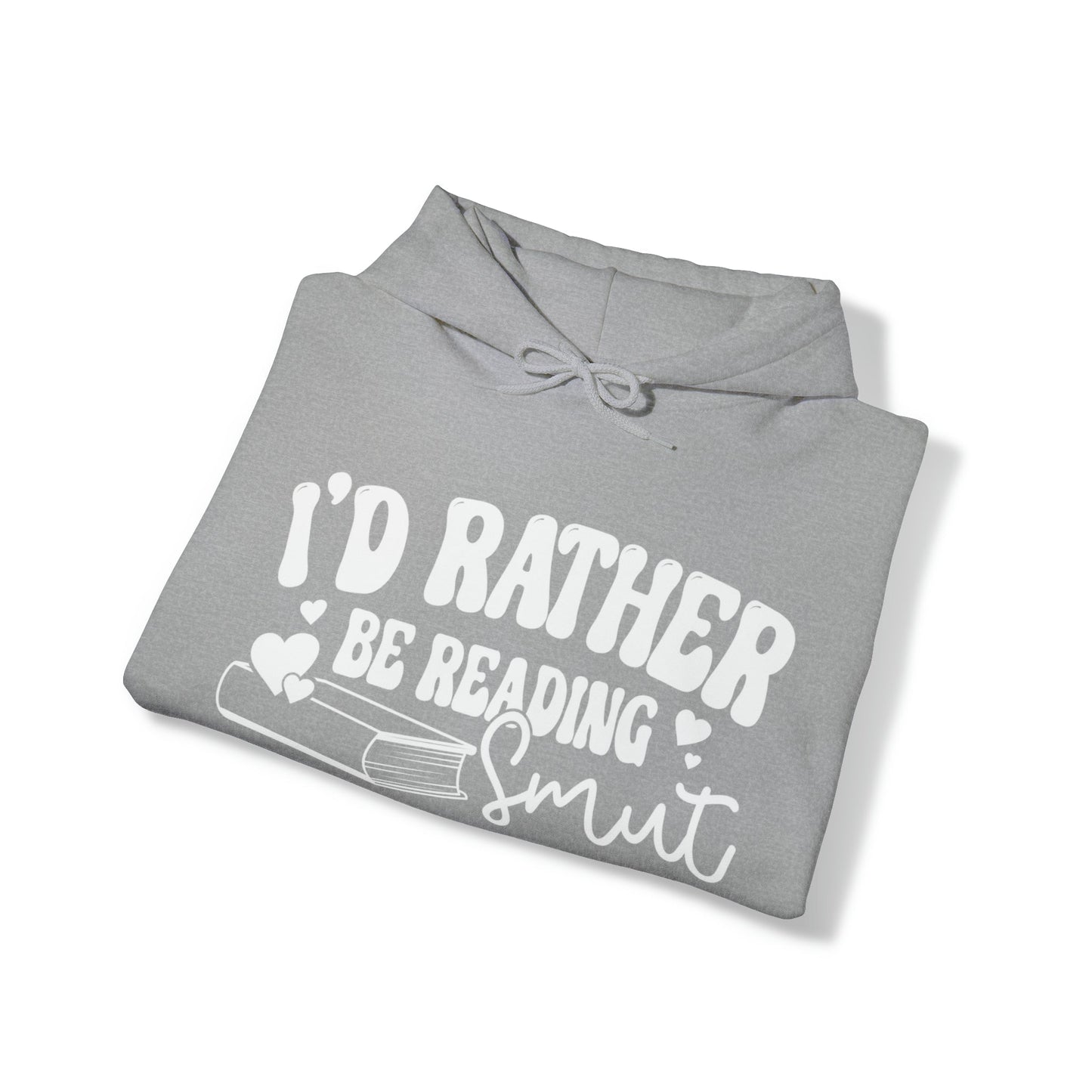 Rather Be Reading Smut Heavy Blend™ Hooded Sweatshirt