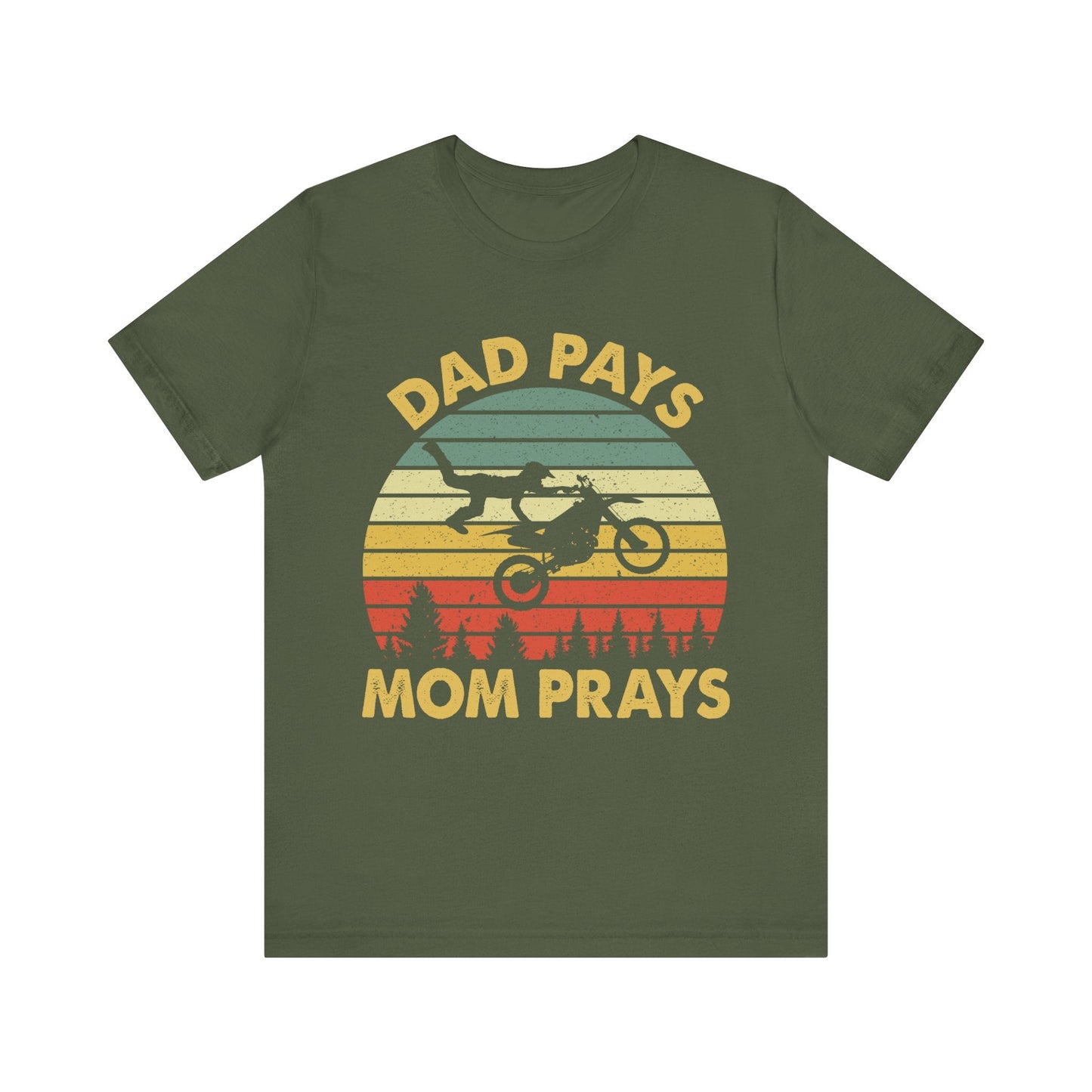 Dad Pays Mom Prays Jersey Short Sleeve Tee