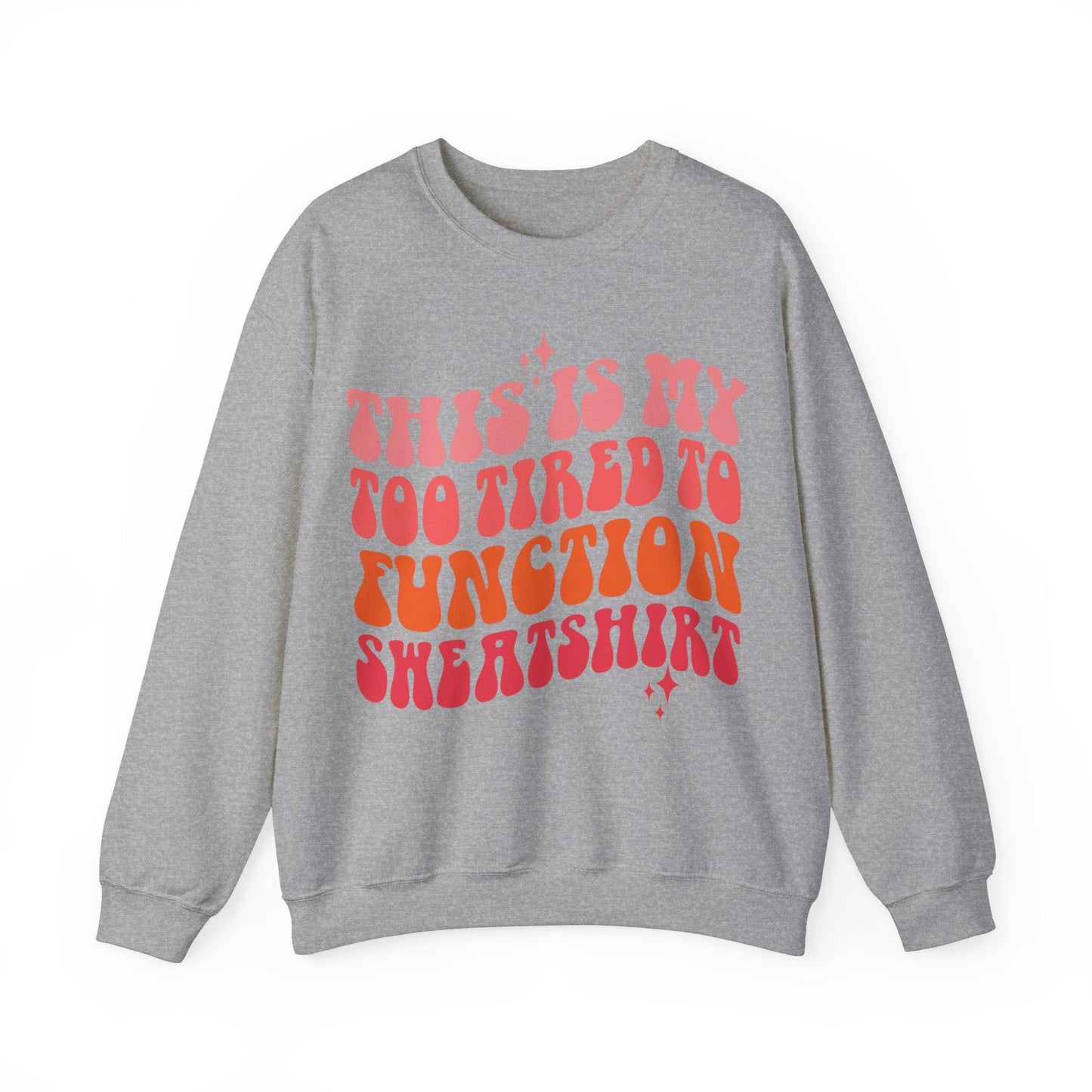 Too Tired To Function Heavy Blend™ Crewneck Sweatshirt