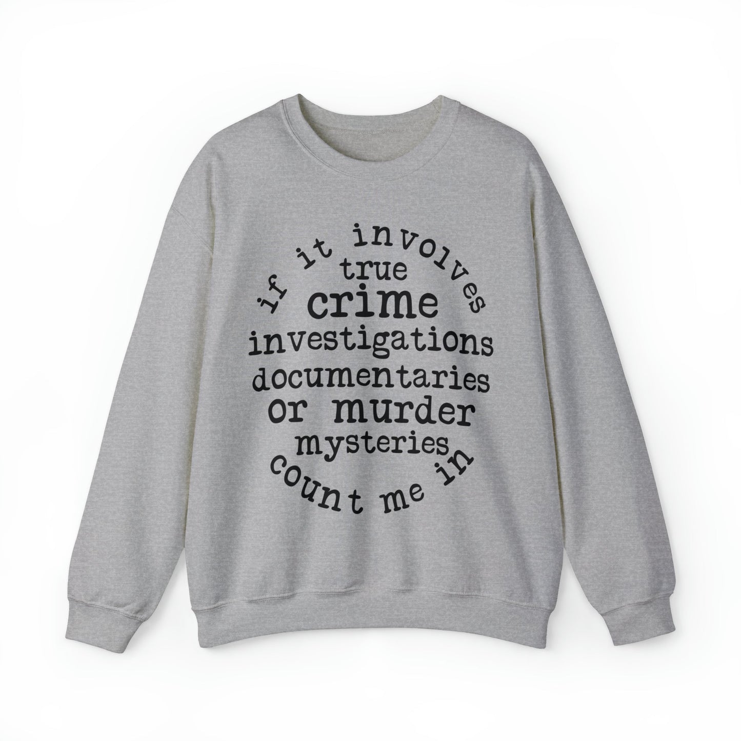 If It Involves True Crime Heavy Blend™ Crewneck Sweatshirt