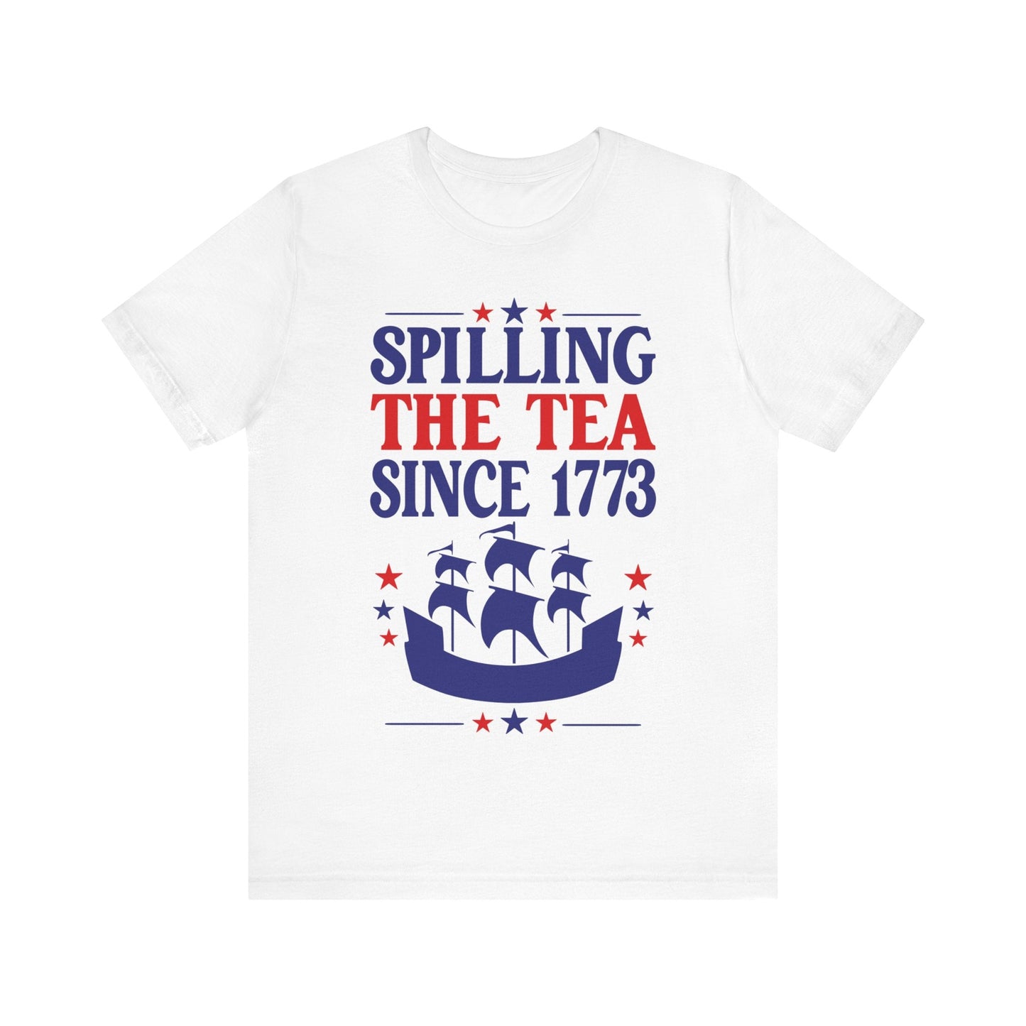 Spilling The Tea Since 1773 Jersey Short Sleeve Tee