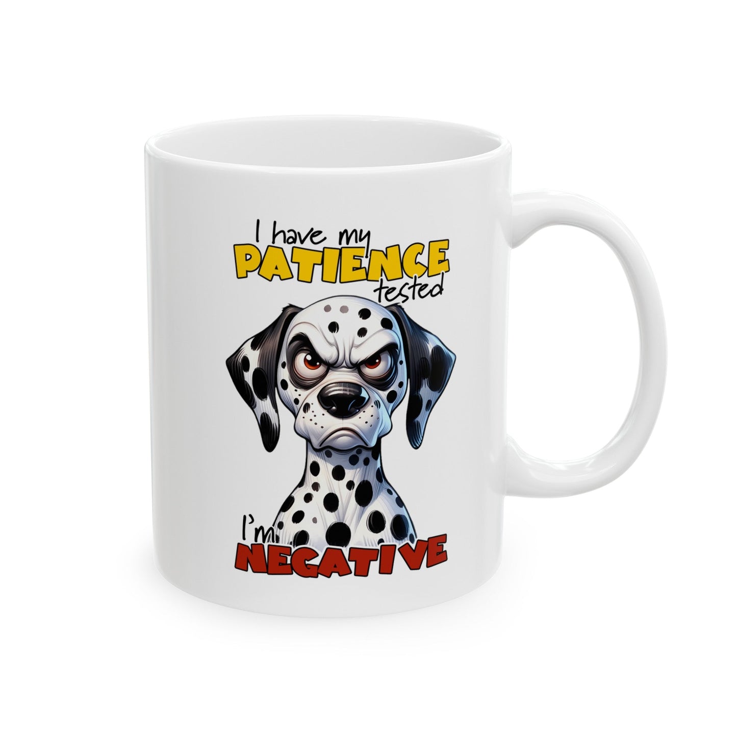 I’m Negative Ceramic Mug, (11oz, 15oz)