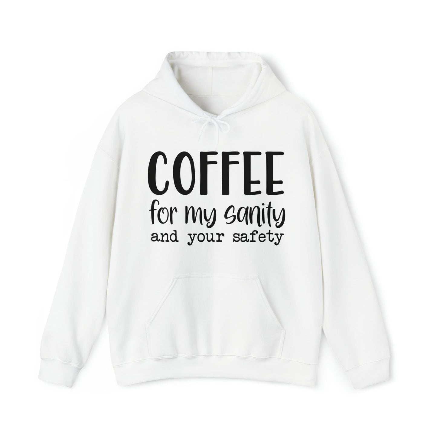 Coffee For My Sanity Heavy Blend™ Hooded Sweatshirt