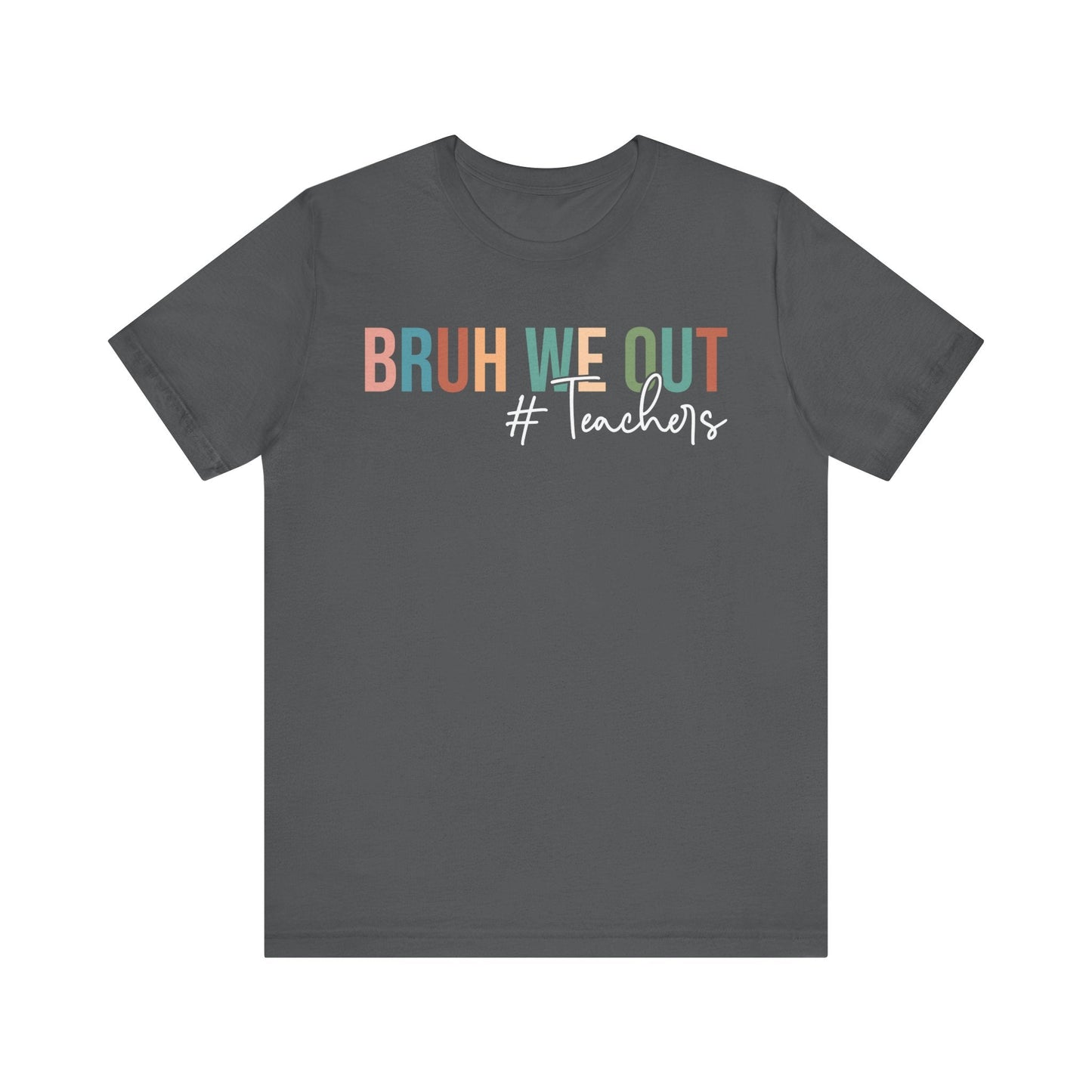 Bruh We Out Jersey Short Sleeve Tee