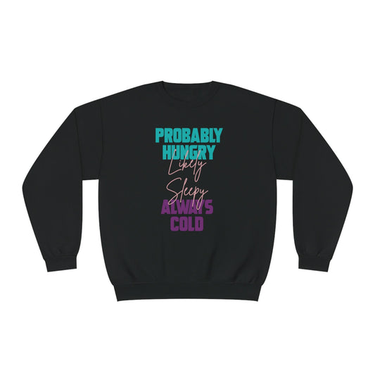 Probably Likely Always NuBlend® Crewneck Sweatshirt