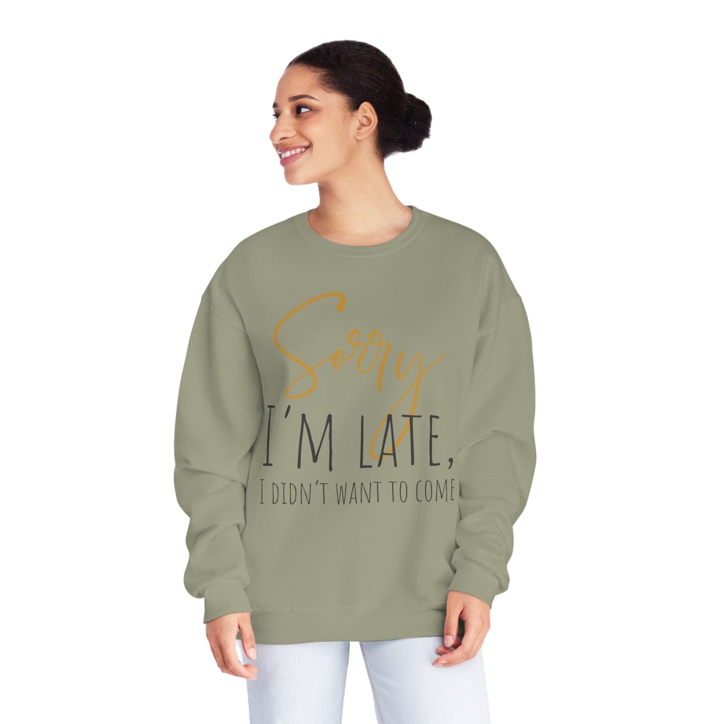 I Didn’t Want To Come NuBlend® Crewneck Sweatshirt