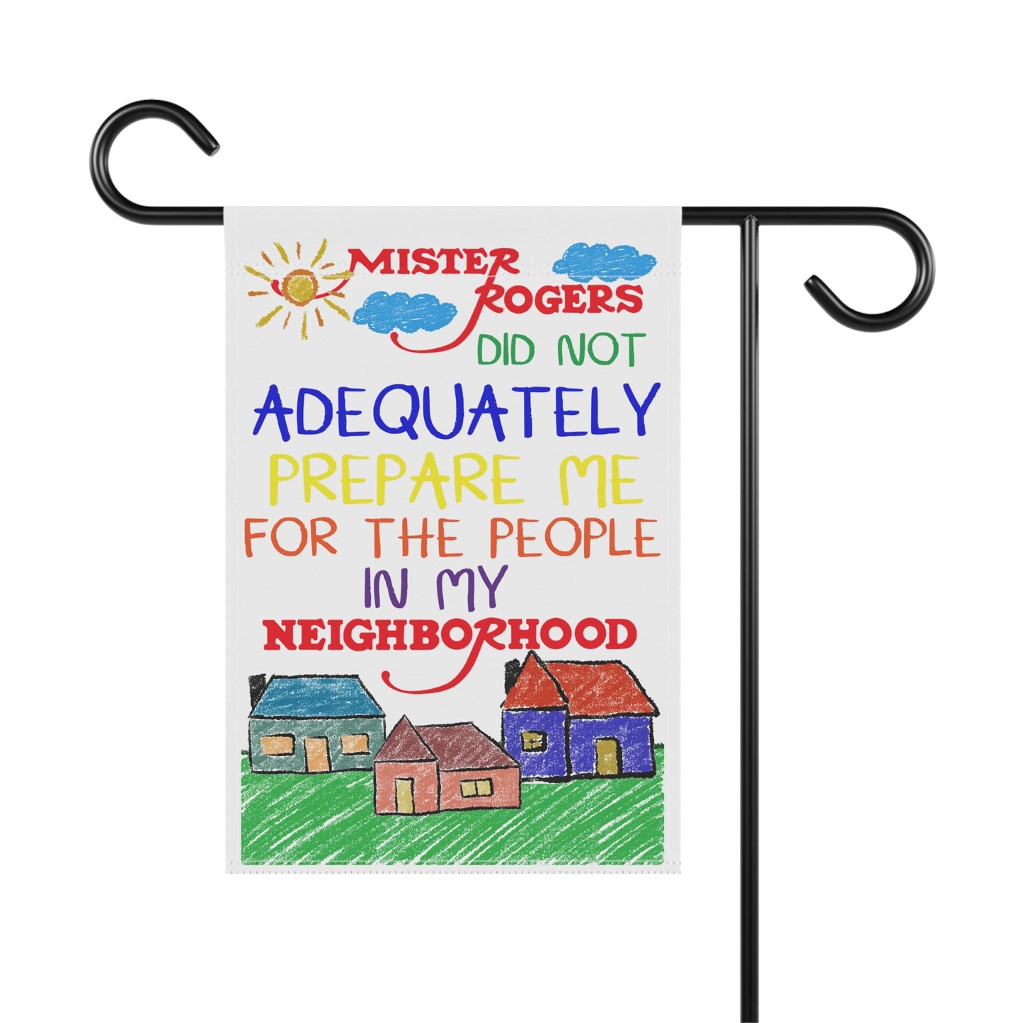 People In My Neighborhood Garden & House Banner