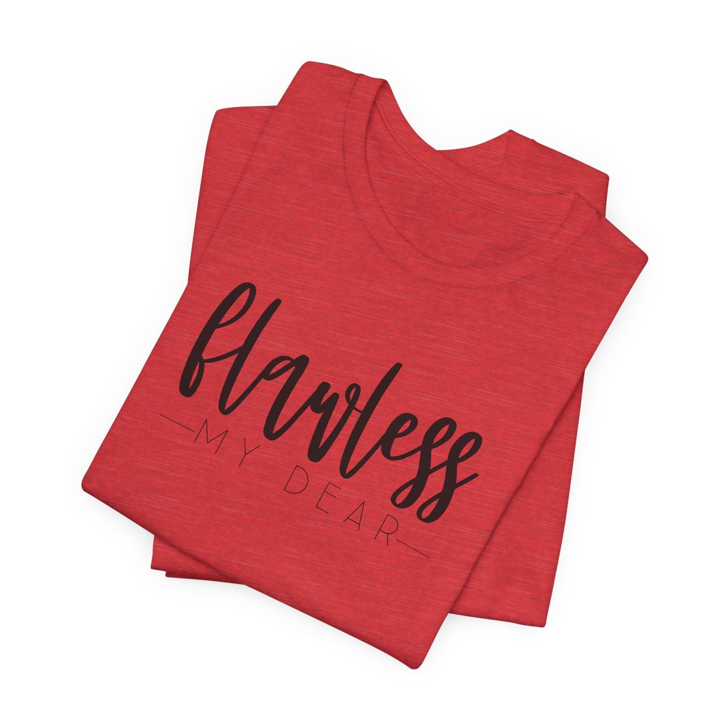 Flawless My Dear Jersey Short Sleeve Tee