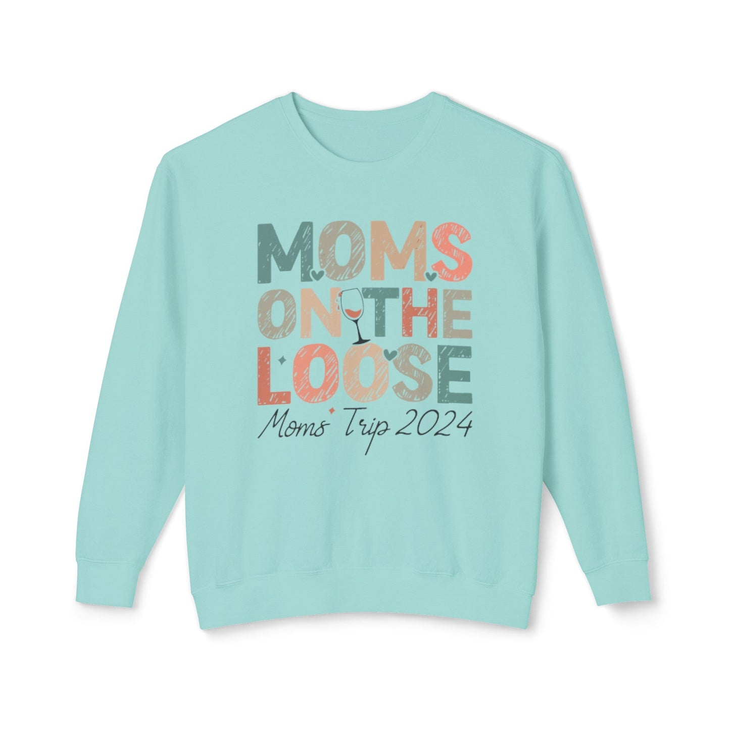 Moms On The Loose 2024 Lightweight Crewneck Sweatshirt