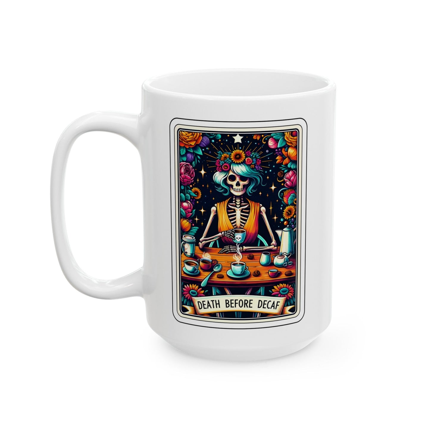 Death Before Decaf Ceramic Mug, (11oz, 15oz)