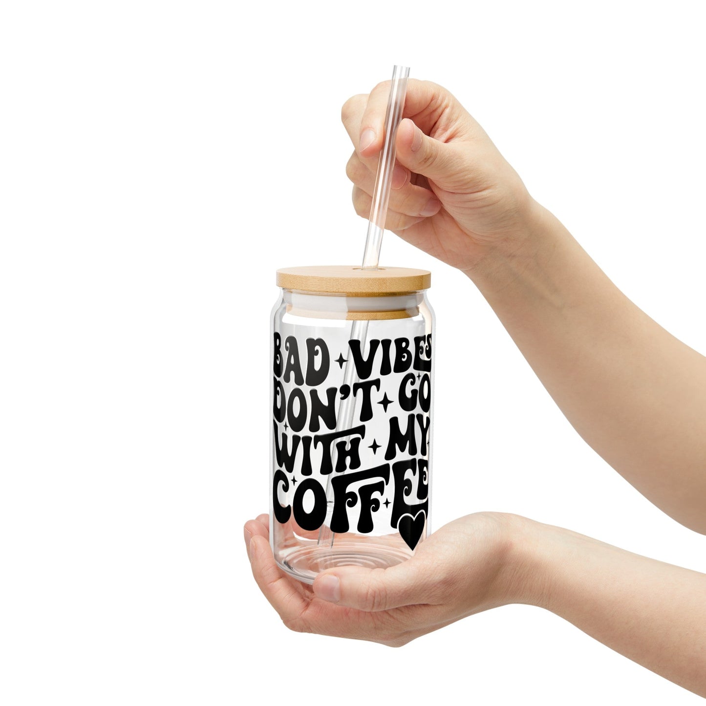 Bad Vibes Don’t Go With My Coffee Sipper Glass, 16oz