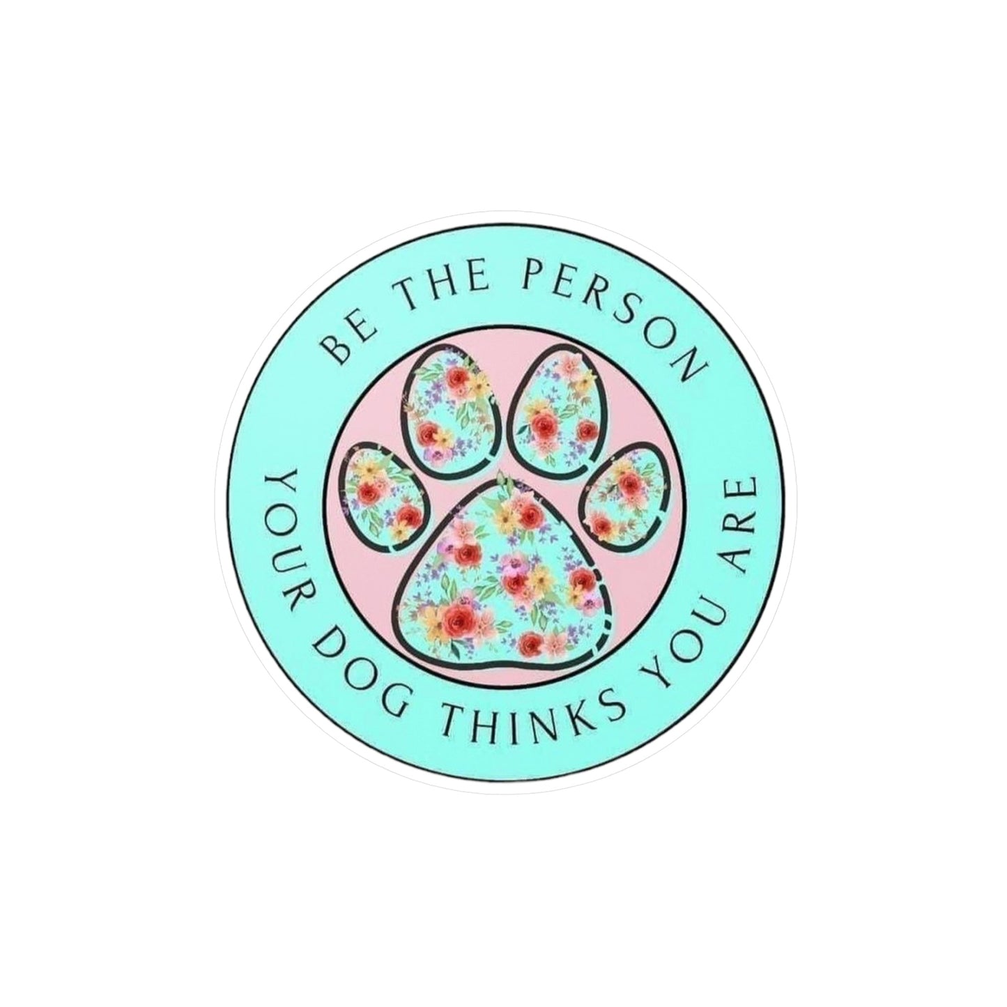 Be The Person Sticker