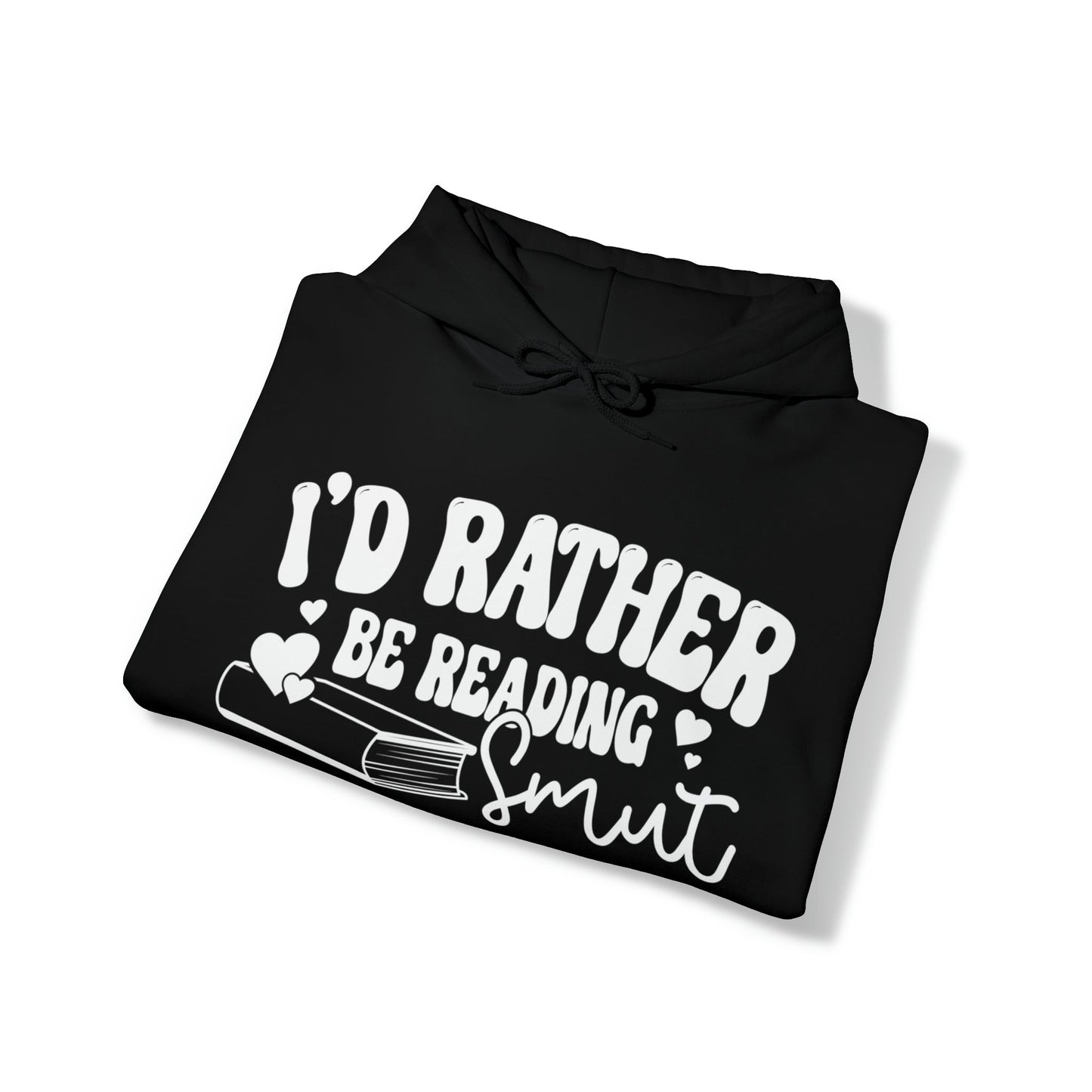 Rather Be Reading Smut Heavy Blend™ Hooded Sweatshirt