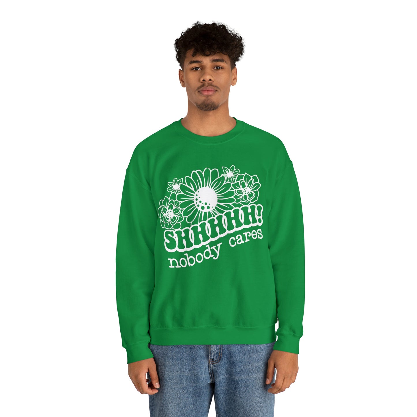 SHHH Nobody Cares  Heavy Blend™ Crewneck Sweatshirt