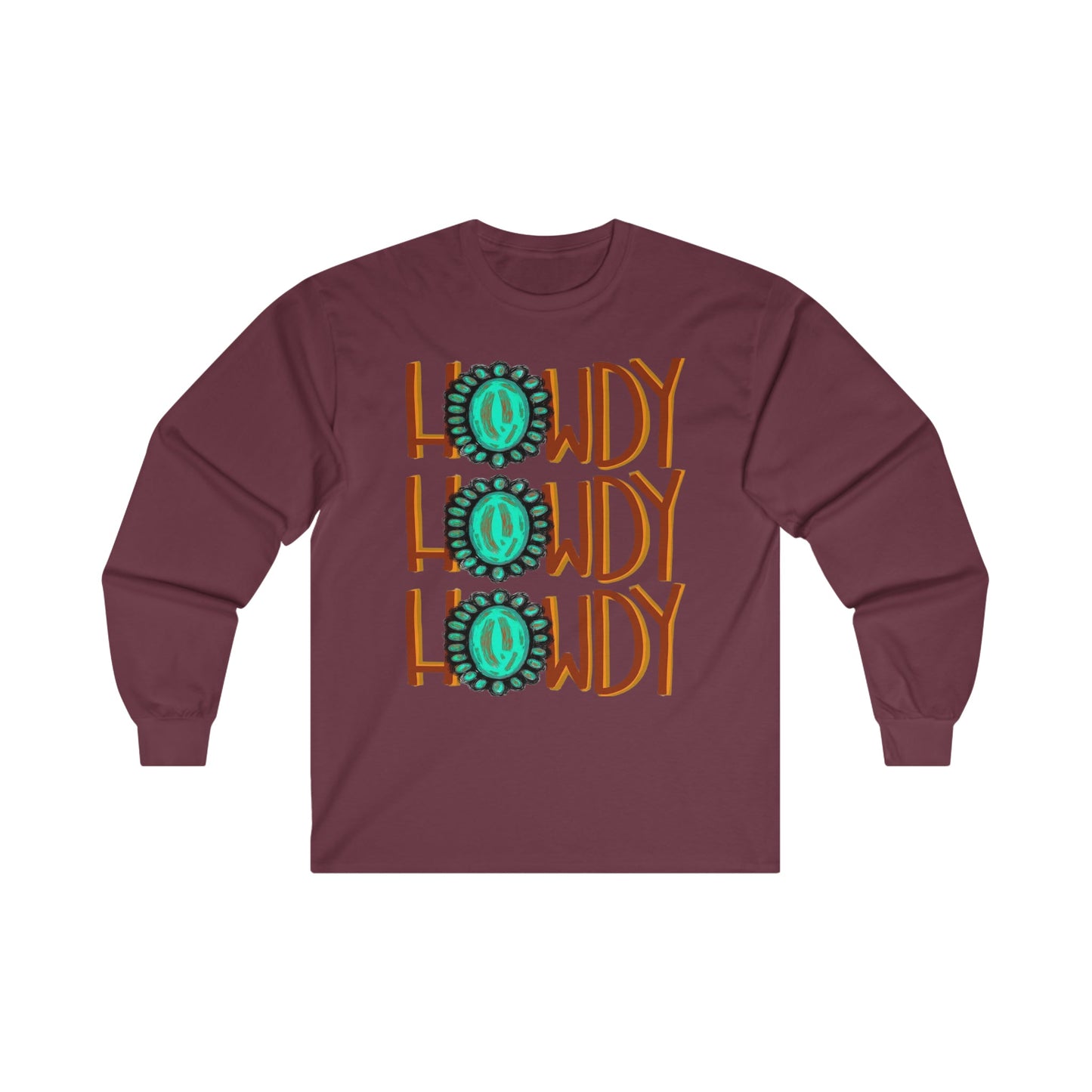 Howdy Stacked Ultra Cotton Long Sleeve Tee