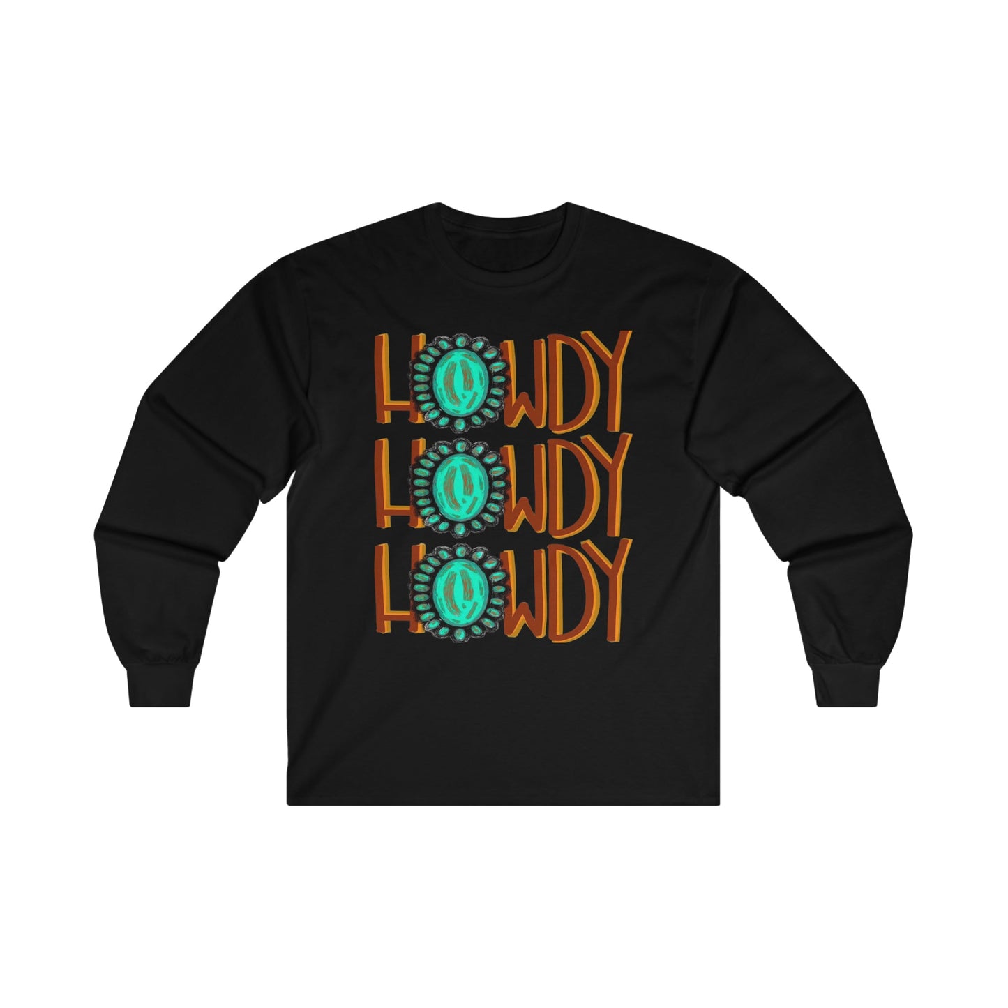 Howdy Stacked Ultra Cotton Long Sleeve Tee