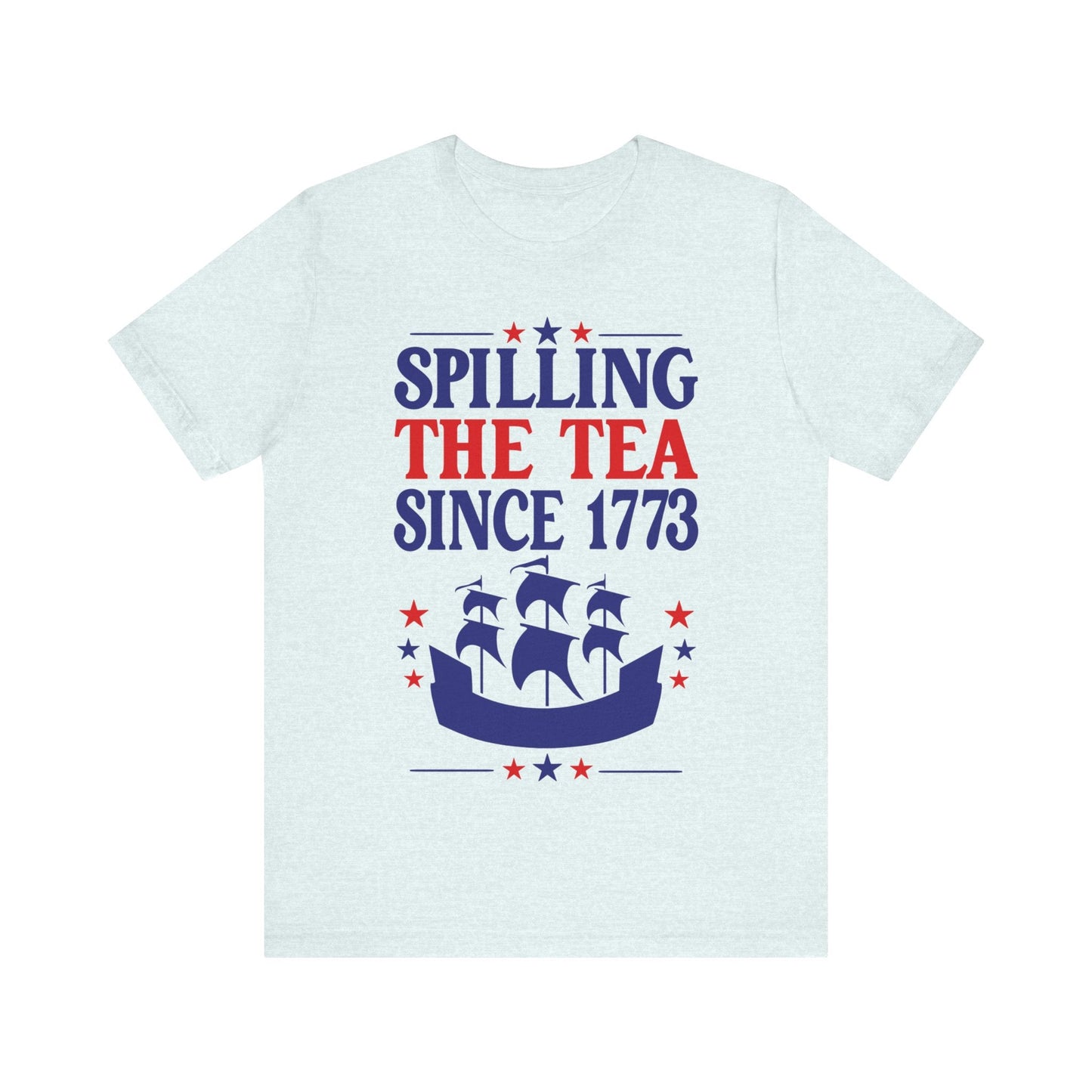 Spilling The Tea Since 1773 Jersey Short Sleeve Tee