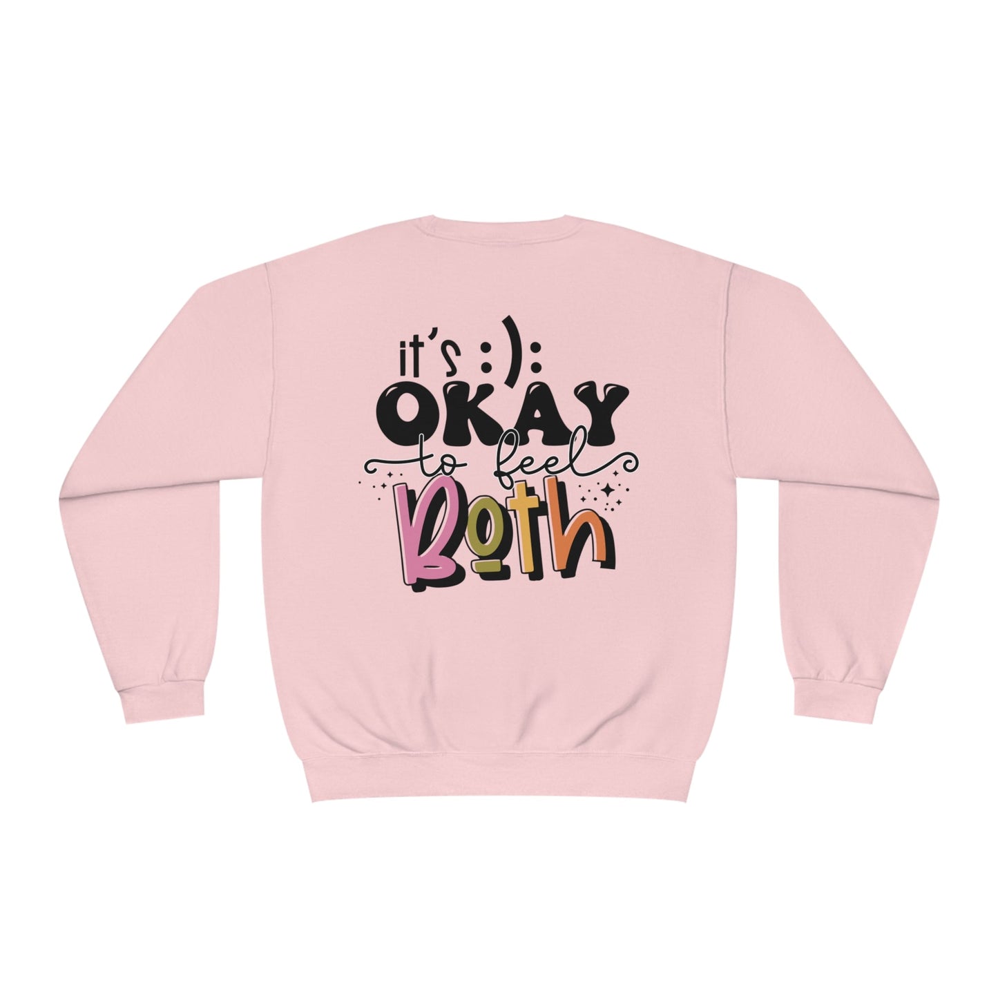 It’s Okay to Feel Both NuBlend® Crewneck Sweatshirt