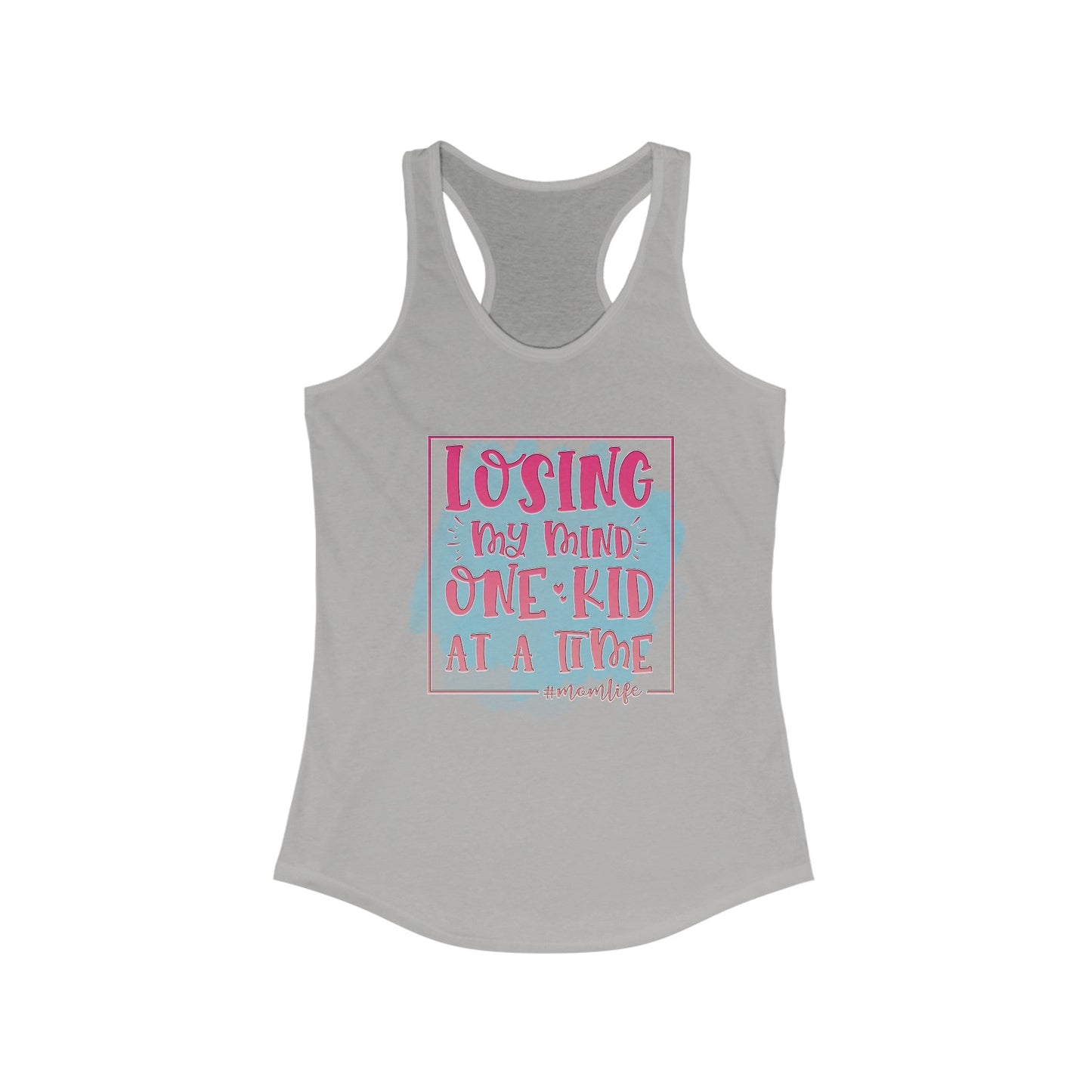 Losing My Mind One Kid At A Time Women's Ideal Racerback Tank