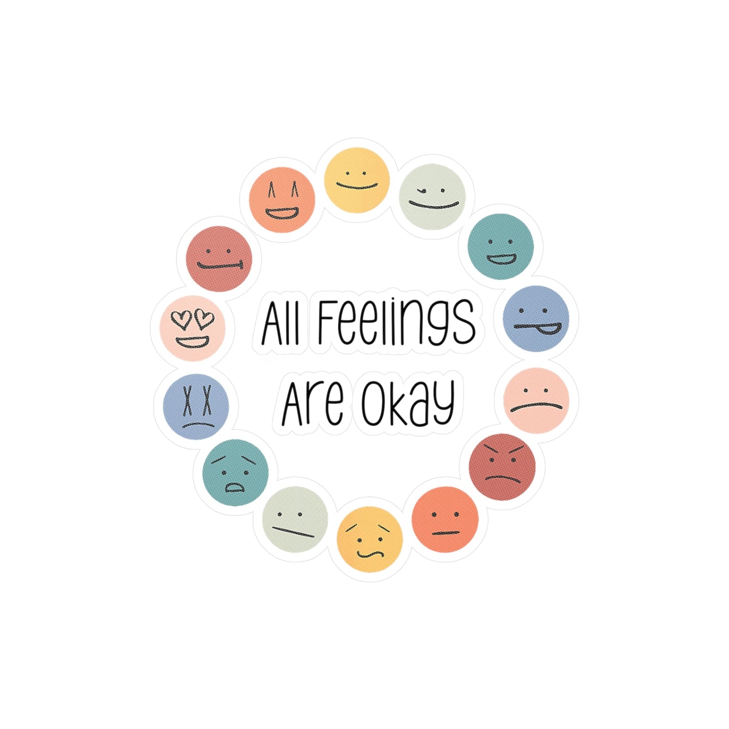 All Feelings Are Okay Sticker