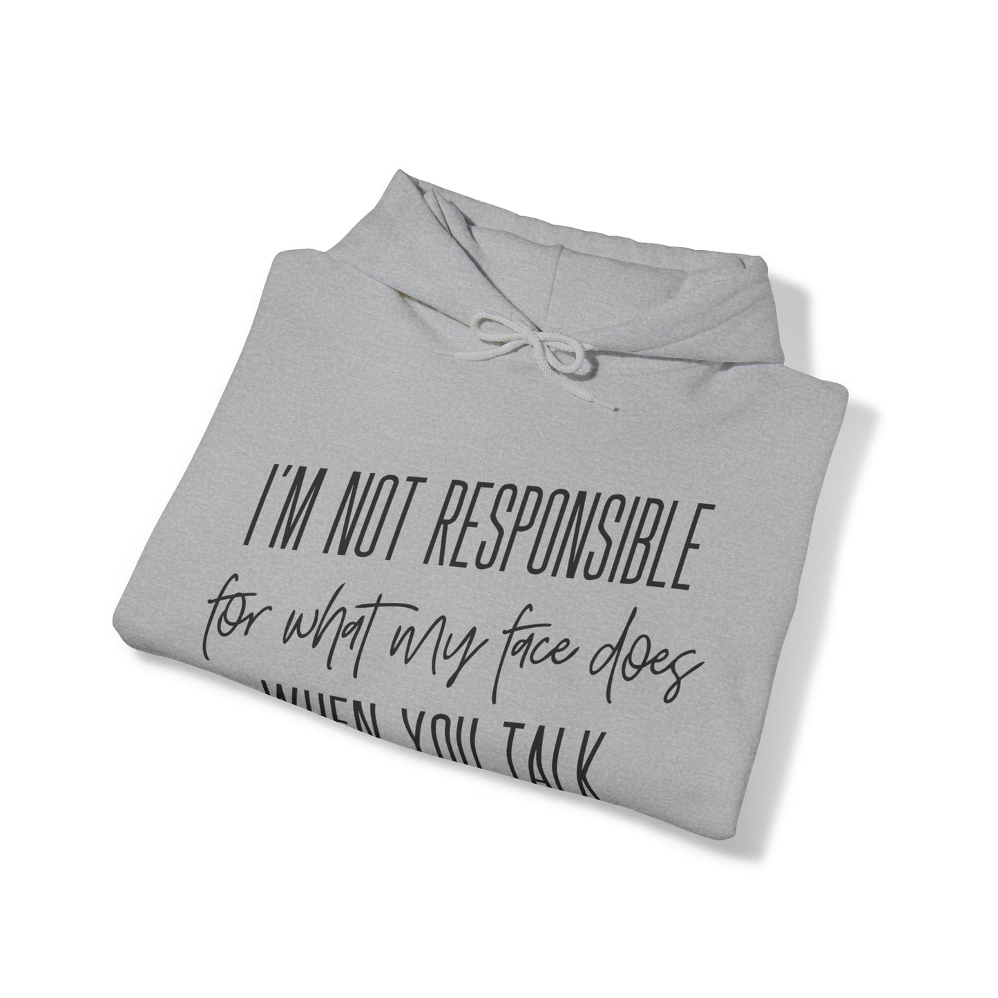 I’m Not Responsible Heavy Blend™ Hooded Sweatshirt