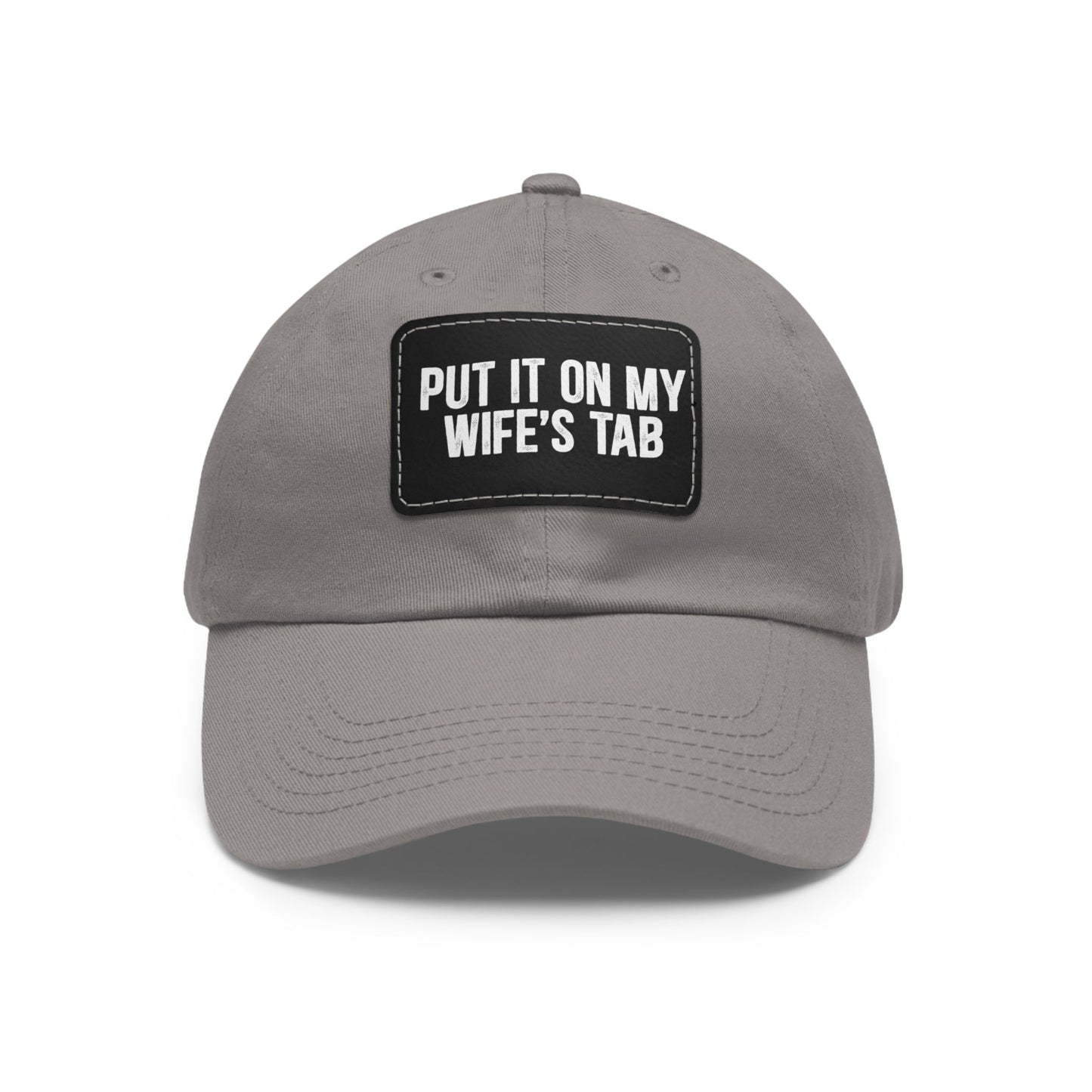 Wife’s Tab -Dad Hat with Leather Patch (Rectangle)