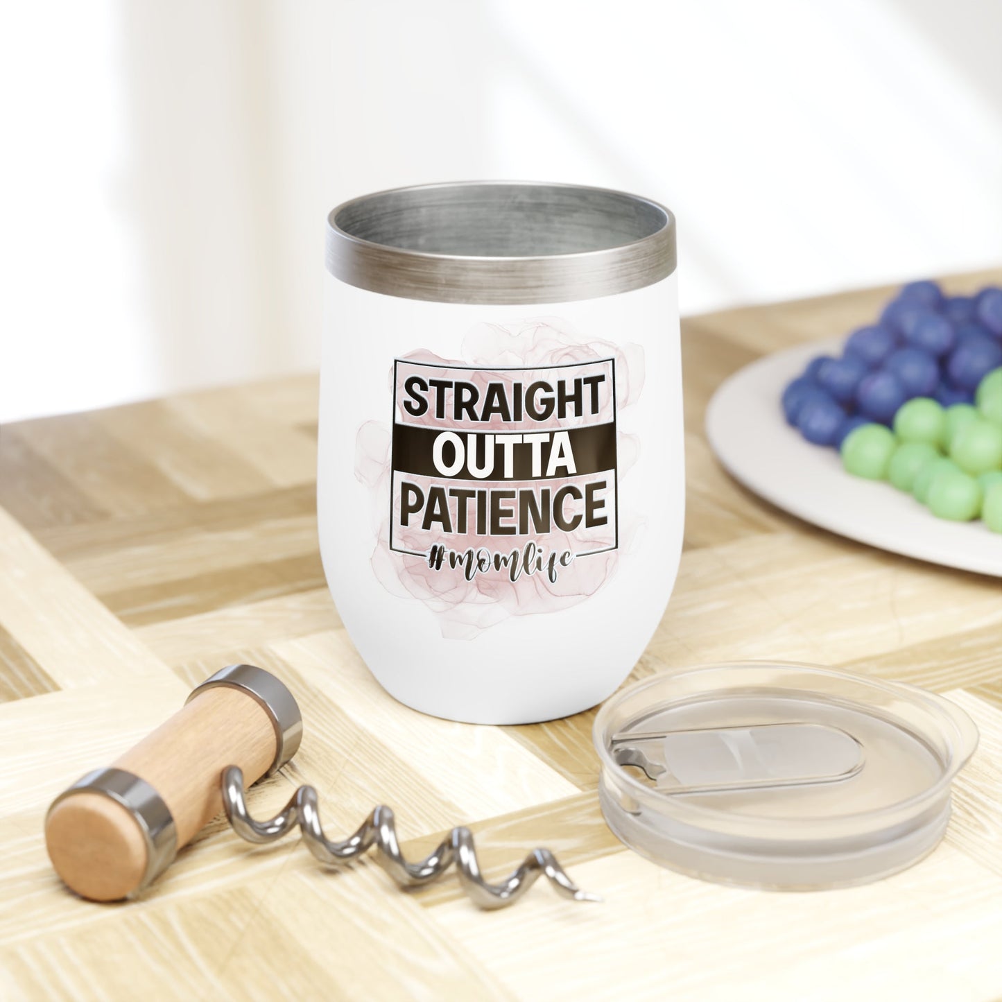 Straight Outta Patience Chill Wine Tumbler