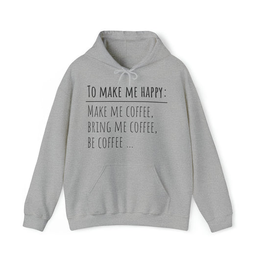 To Make Me Happy- Heavy Blend™ Hooded Sweatshirt