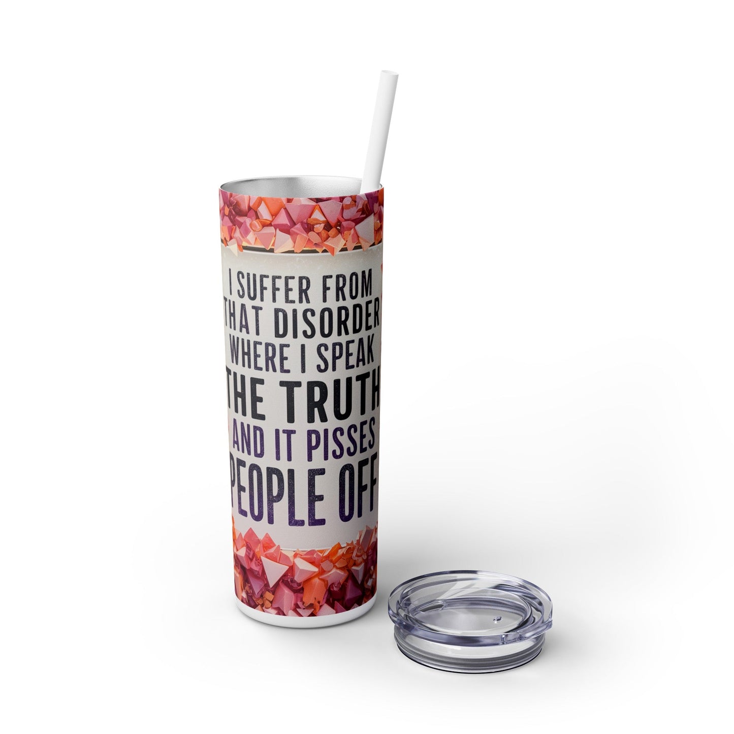 Speak the Truth Skinny Tumbler with Straw, 20oz