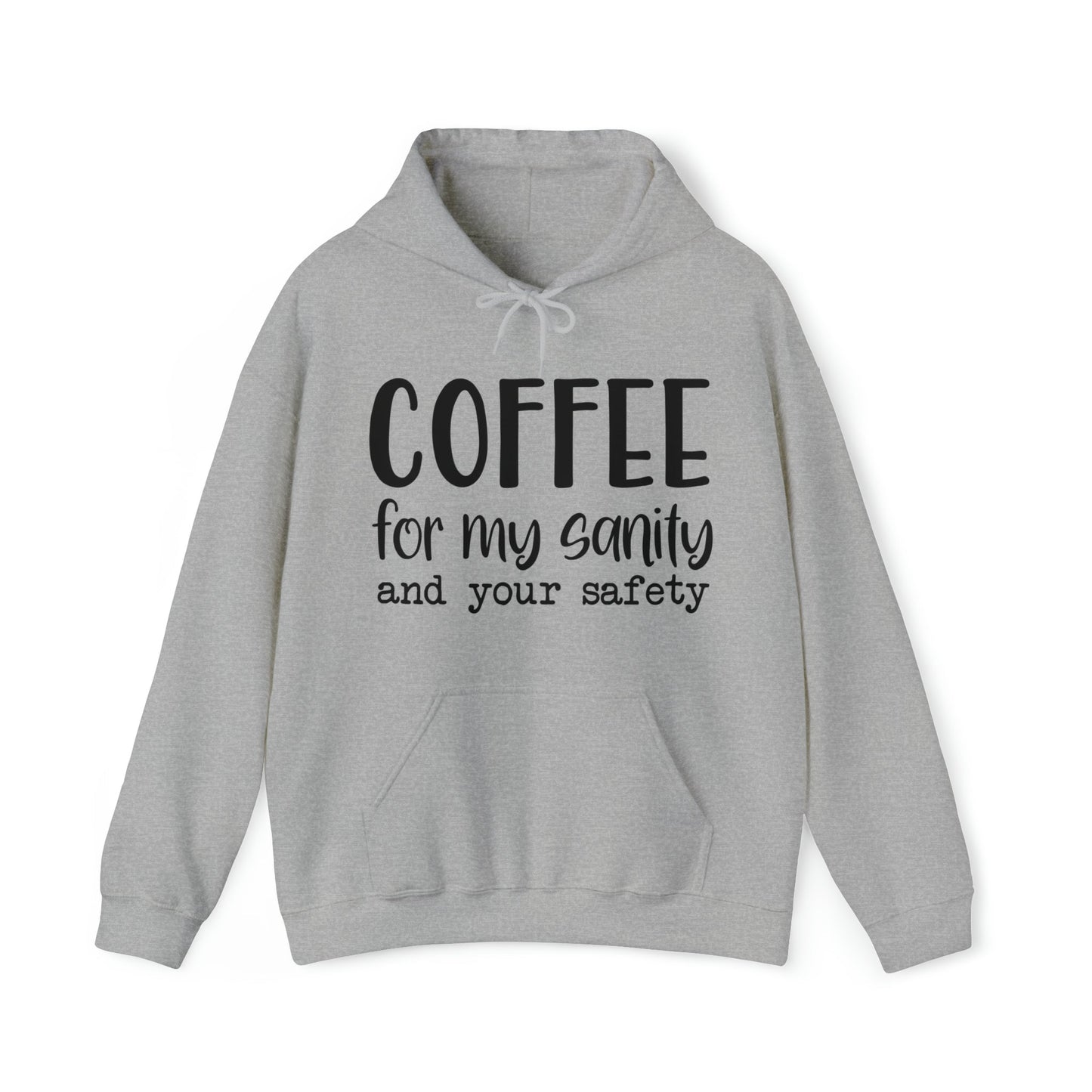 Coffee For My Sanity Heavy Blend™ Hooded Sweatshirt