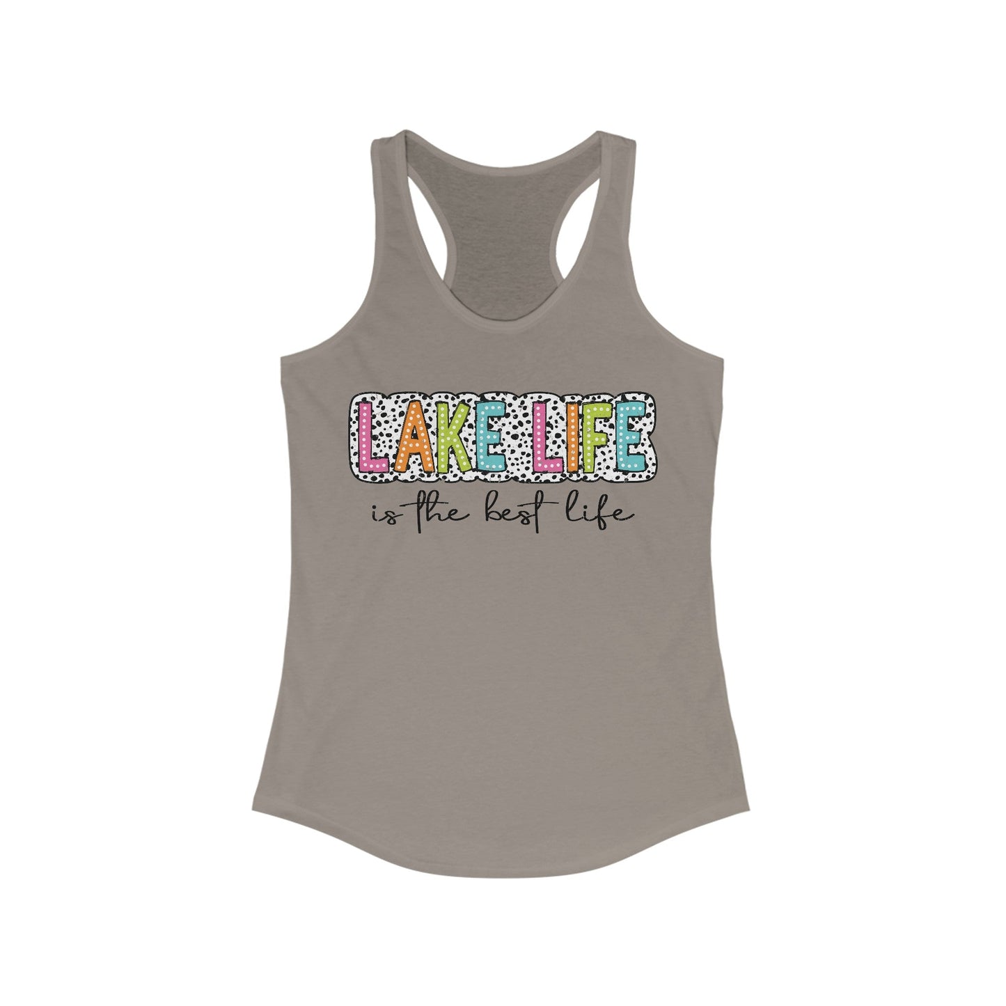 Lake Life Is The Best Life Women's Ideal Racerback Tank