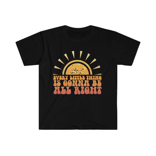 Everything Little Thing Is Gonna Be All Right Softstyle T-Shirt