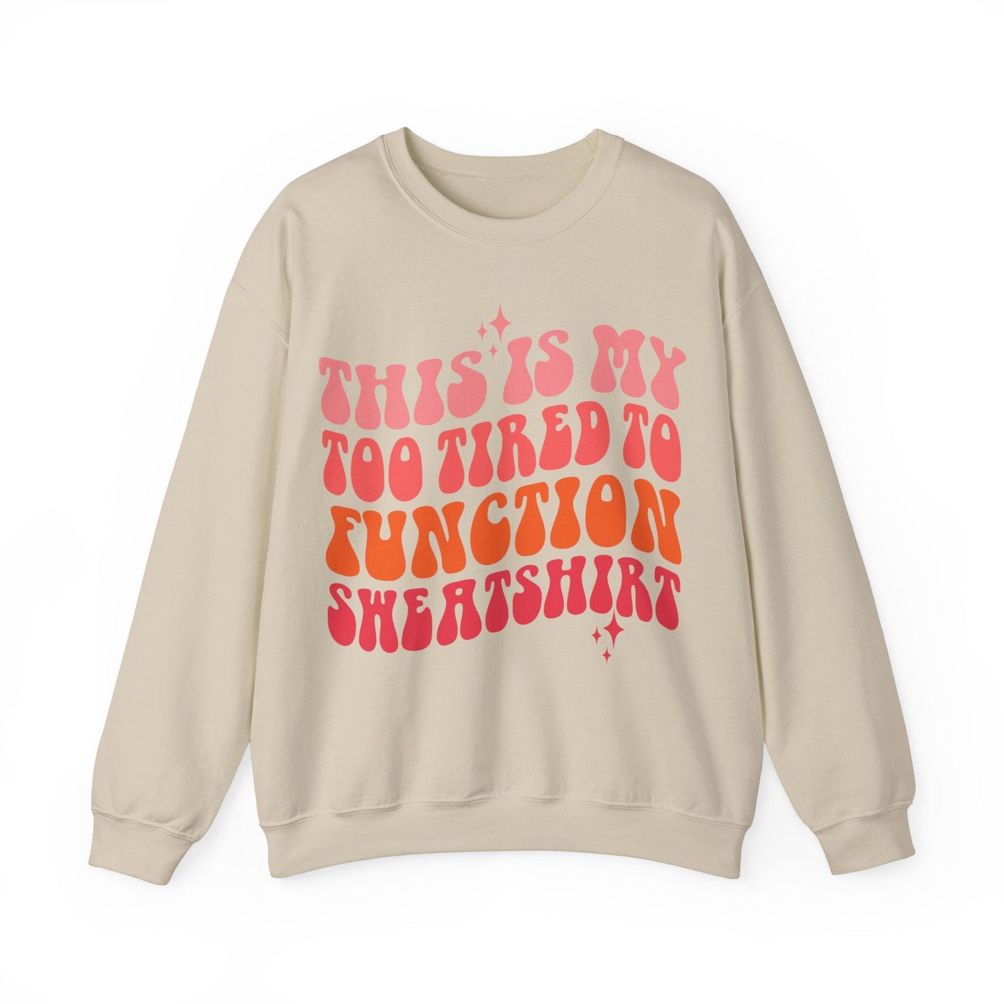 Too Tired To Function Heavy Blend™ Crewneck Sweatshirt