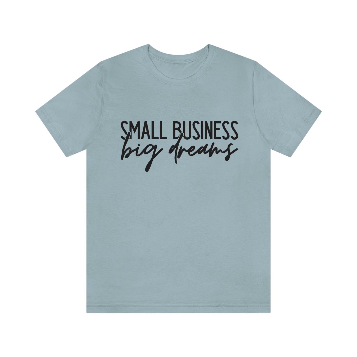 Small Business Big Dreams