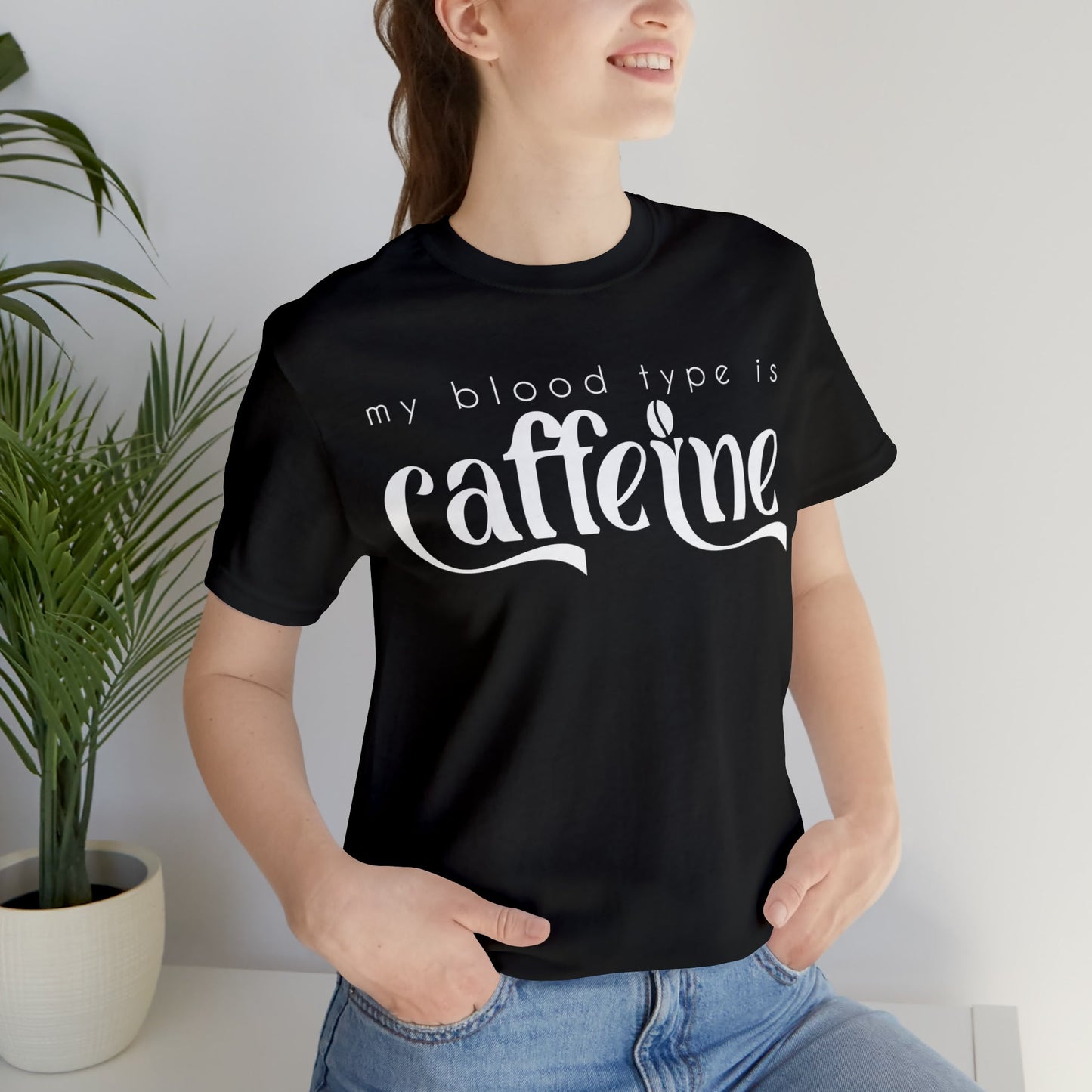 My Blood Type Is Caffeine