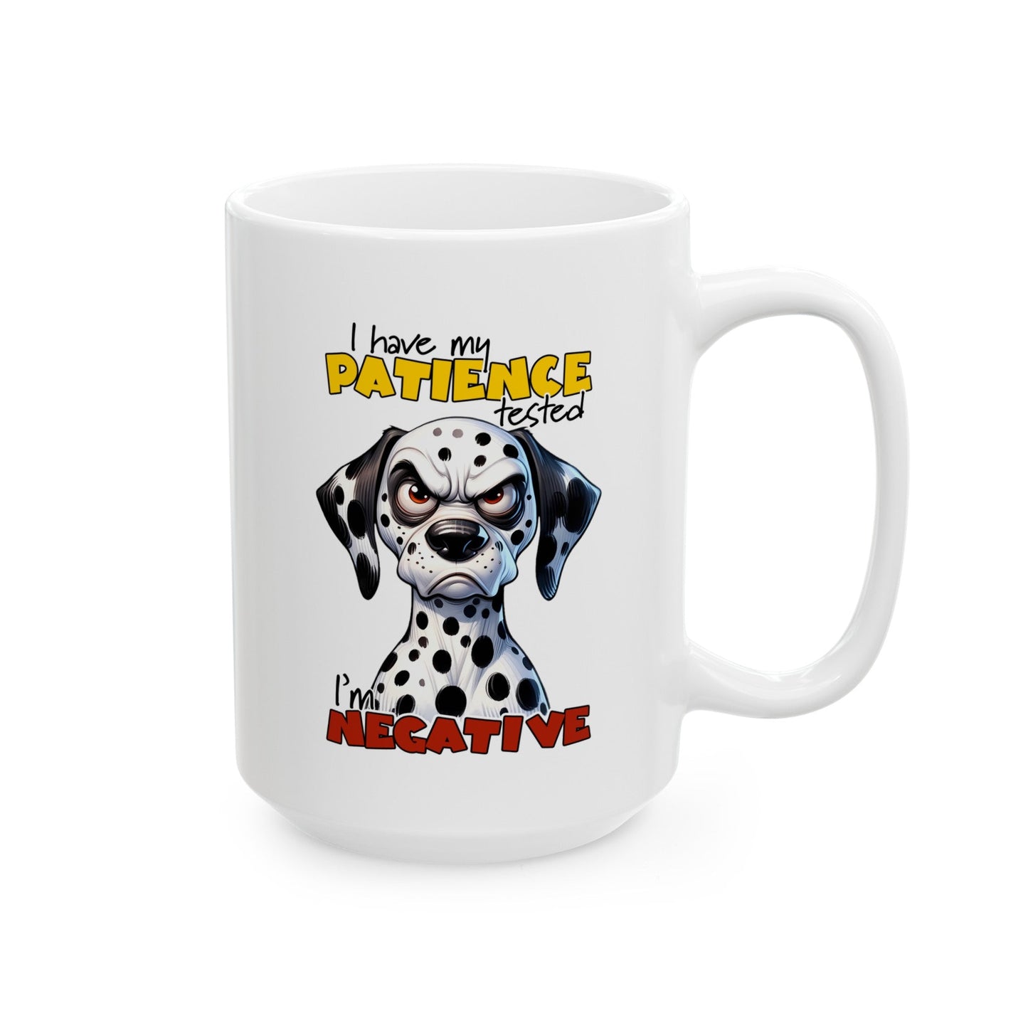 I’m Negative Ceramic Mug, (11oz, 15oz)