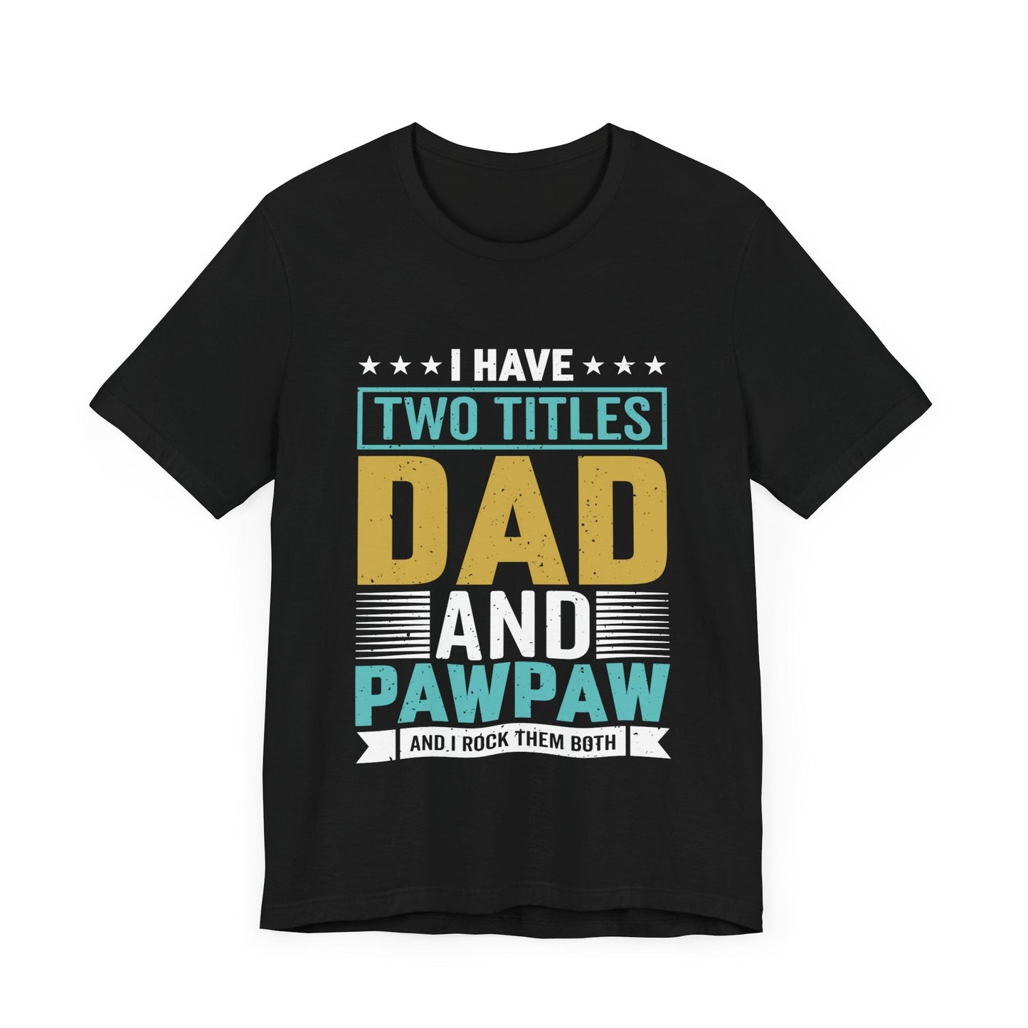 Two Titles Dad and PawPaw Jersey Short Sleeve Tee