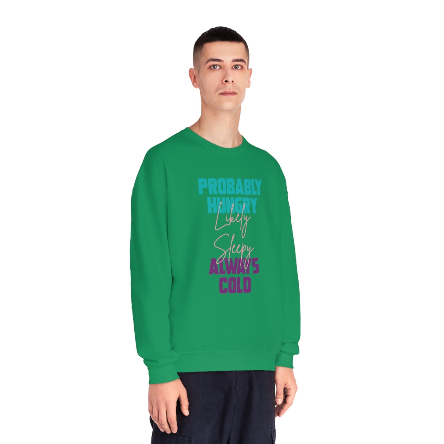 Probably Likely Always NuBlend® Crewneck Sweatshirt