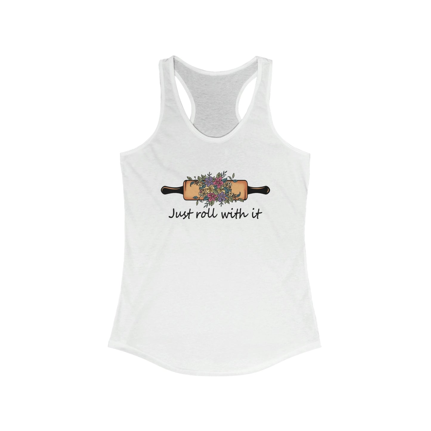 Just Roll With It Racerback Tank