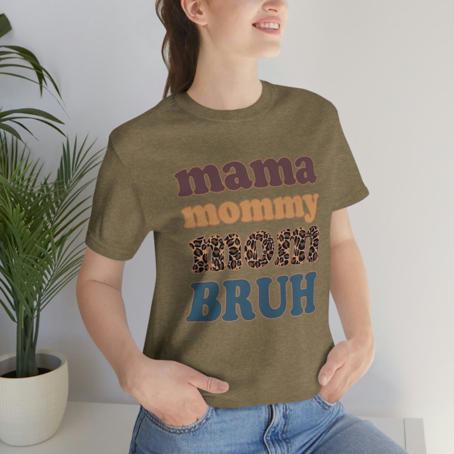 Mama to Bruh