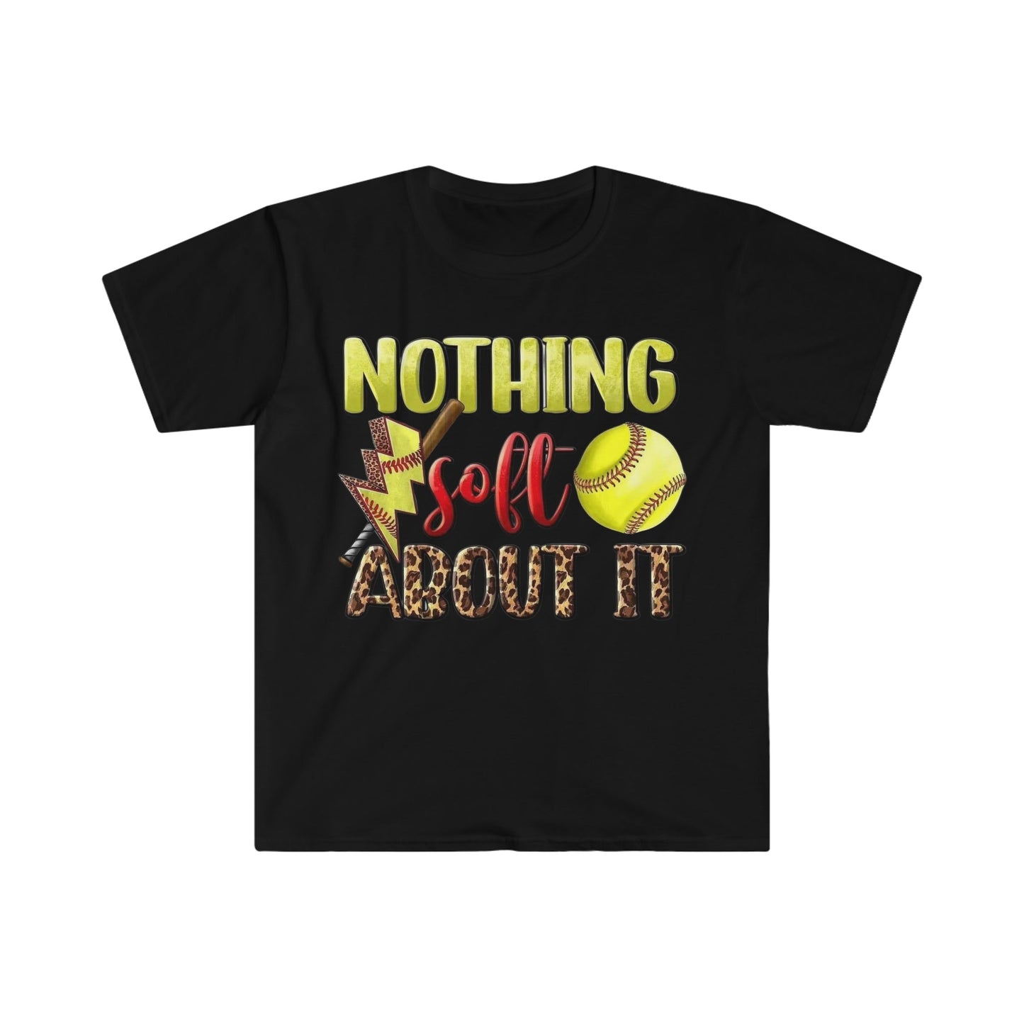 Nothing Soft About It Softstyle T-Shirt