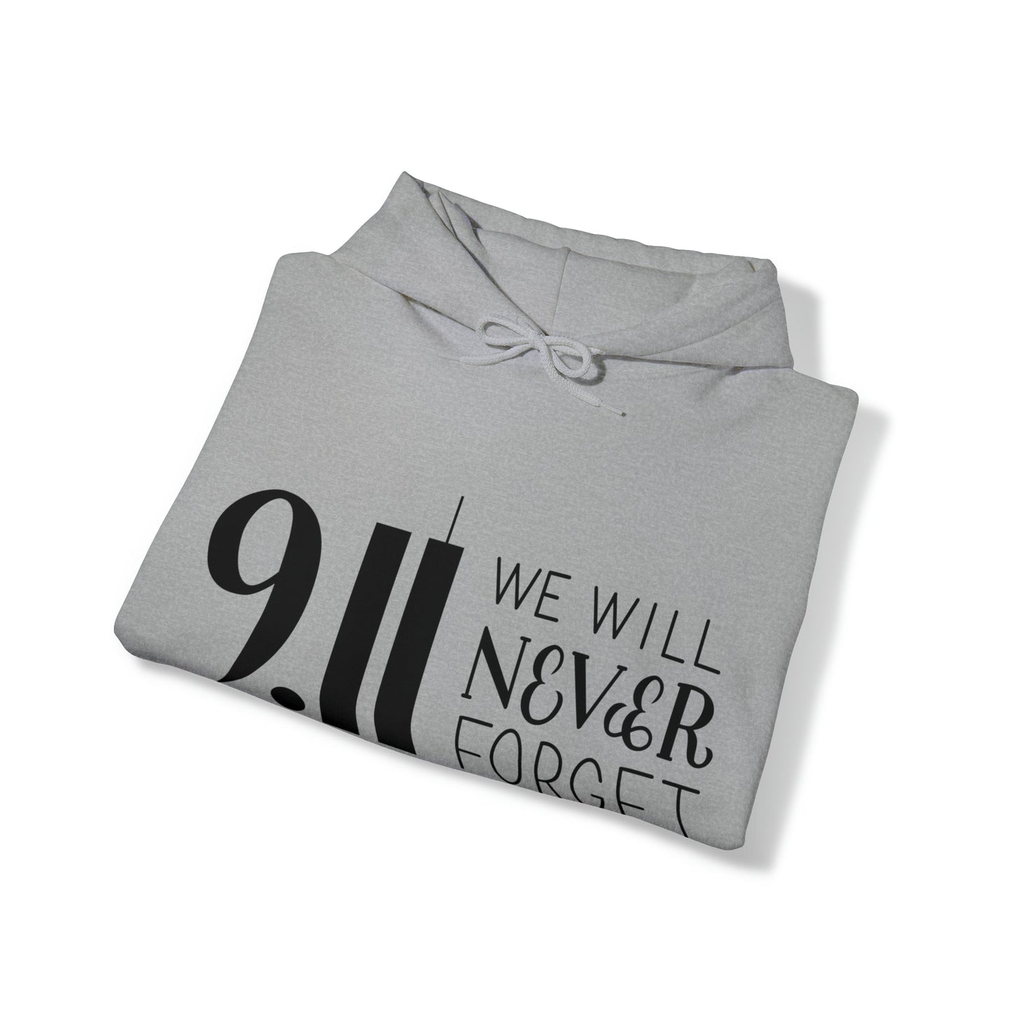 9.11 We Will Never Forget Heavy Blend™ Hooded Sweatshirt