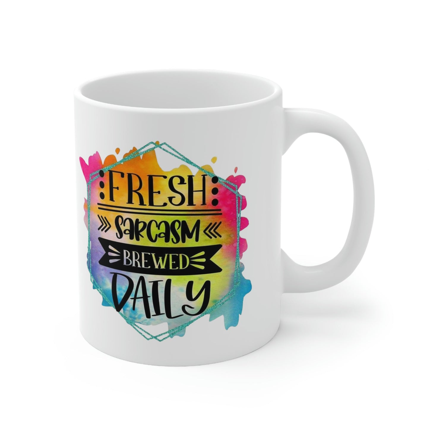 Fresh Sarcasm Ceramic Mug 11oz