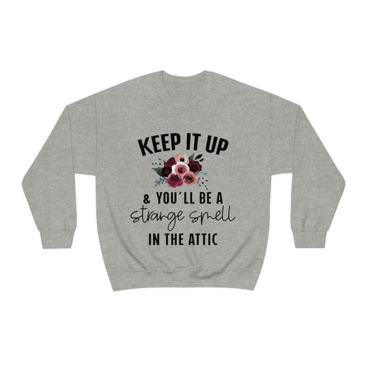 Keep It Up Sweatshirt