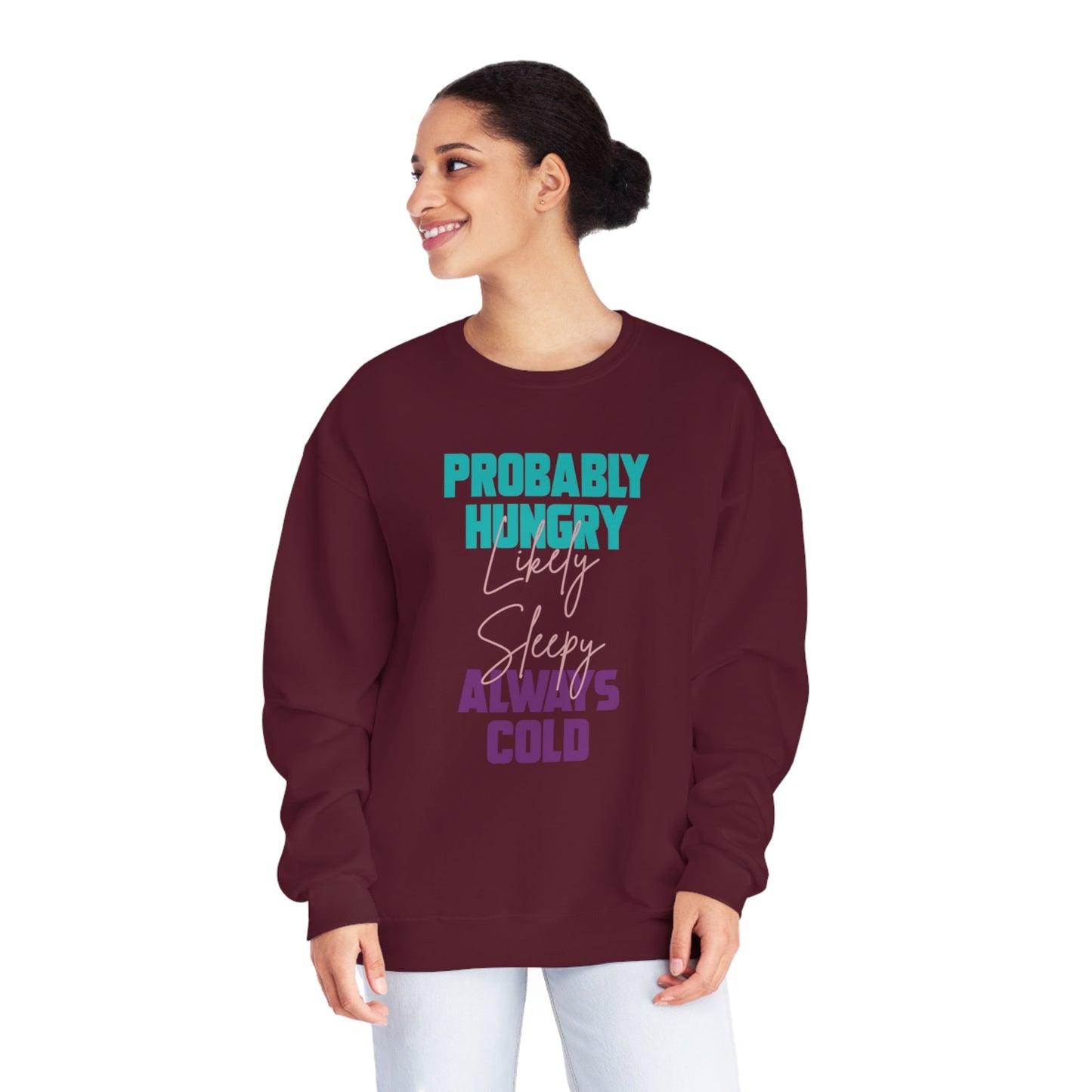 Probably Likely Always NuBlend® Crewneck Sweatshirt